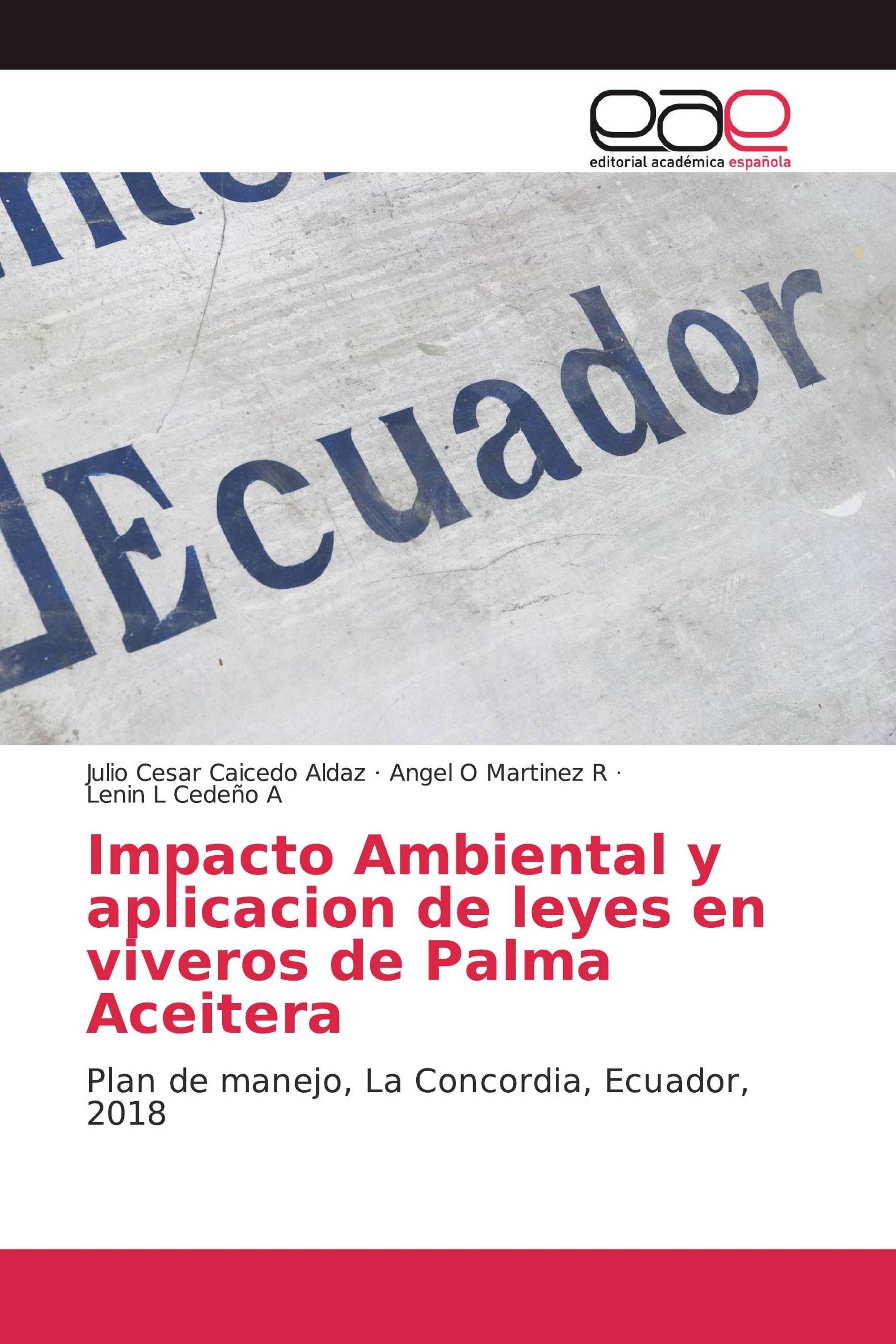 Impacto Ambiental y aplicacion de leyes en viveros de Palma Aceitera