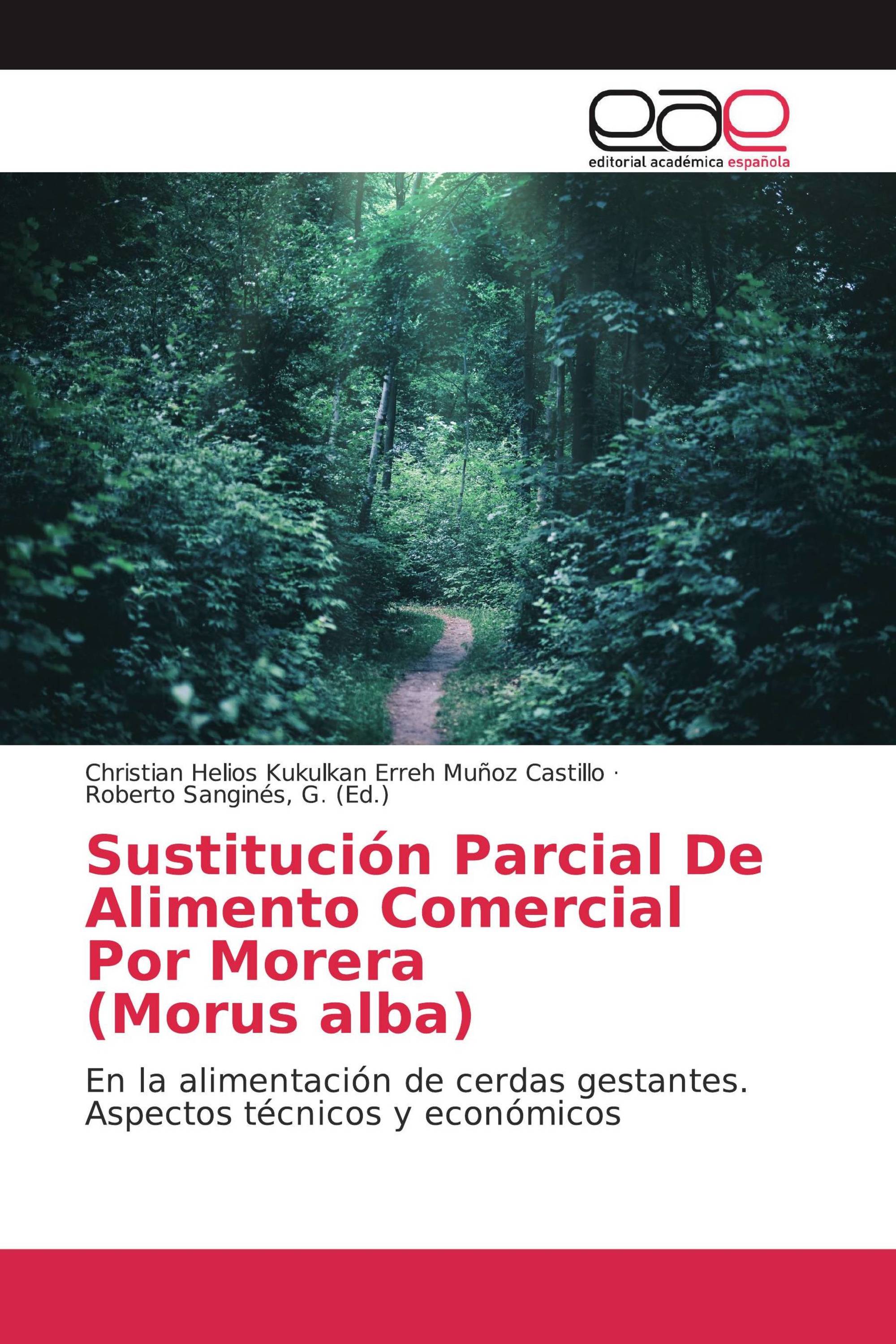 Sustitución Parcial De Alimento Comercial Por Morera (Morus alba)