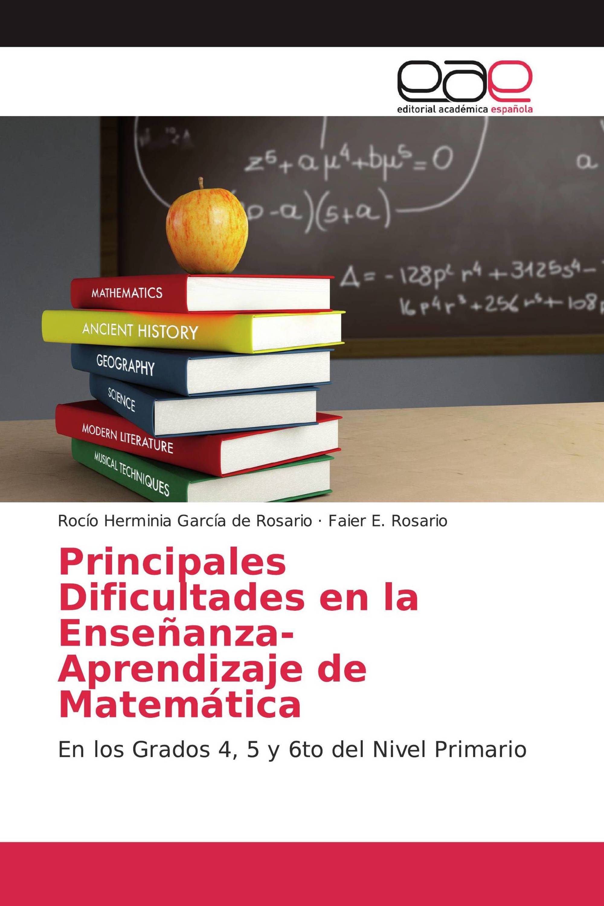 Principales Dificultades en la Enseñanza- Aprendizaje de Matemática