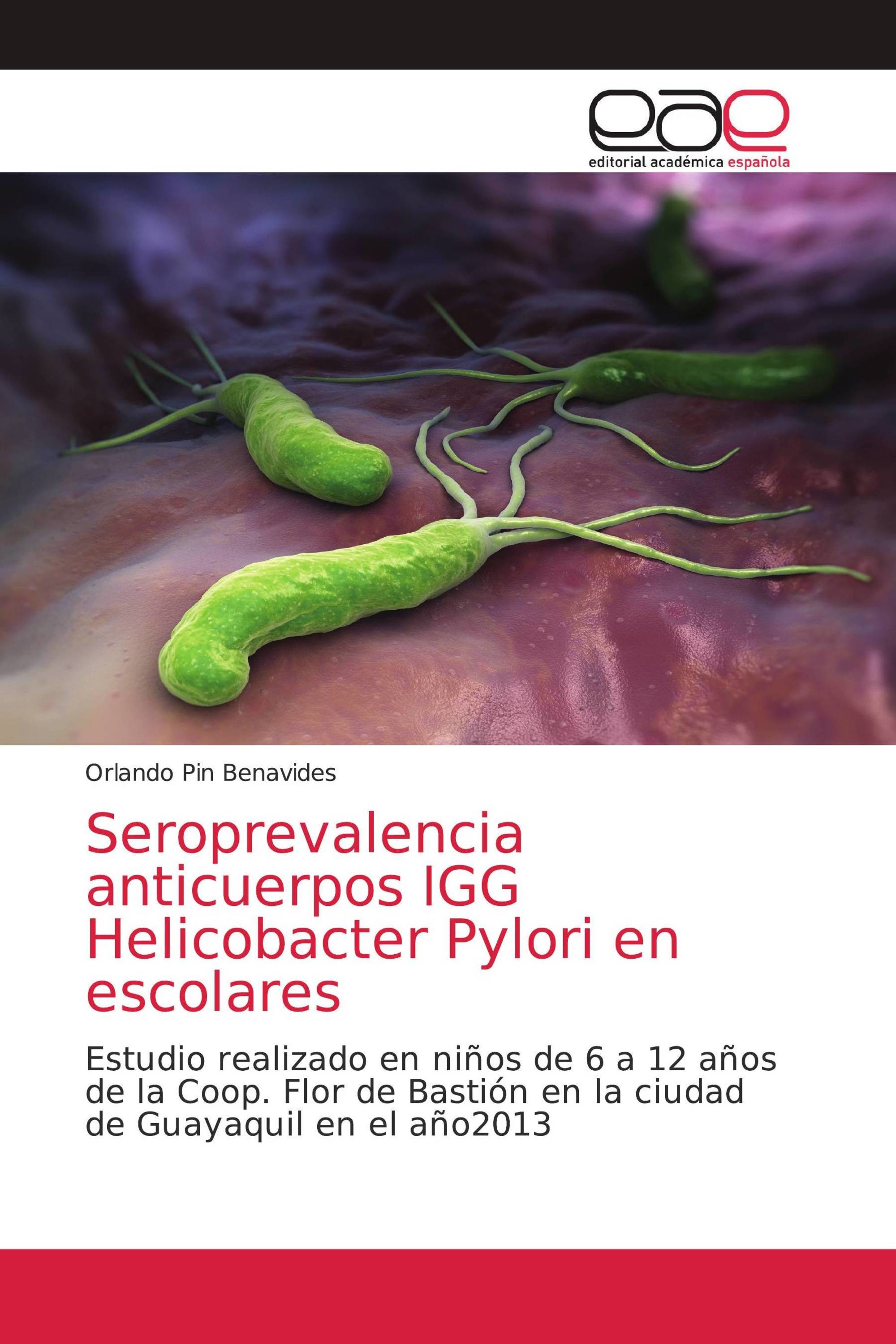 Seroprevalencia anticuerpos IGG Helicobacter Pylori en escolares