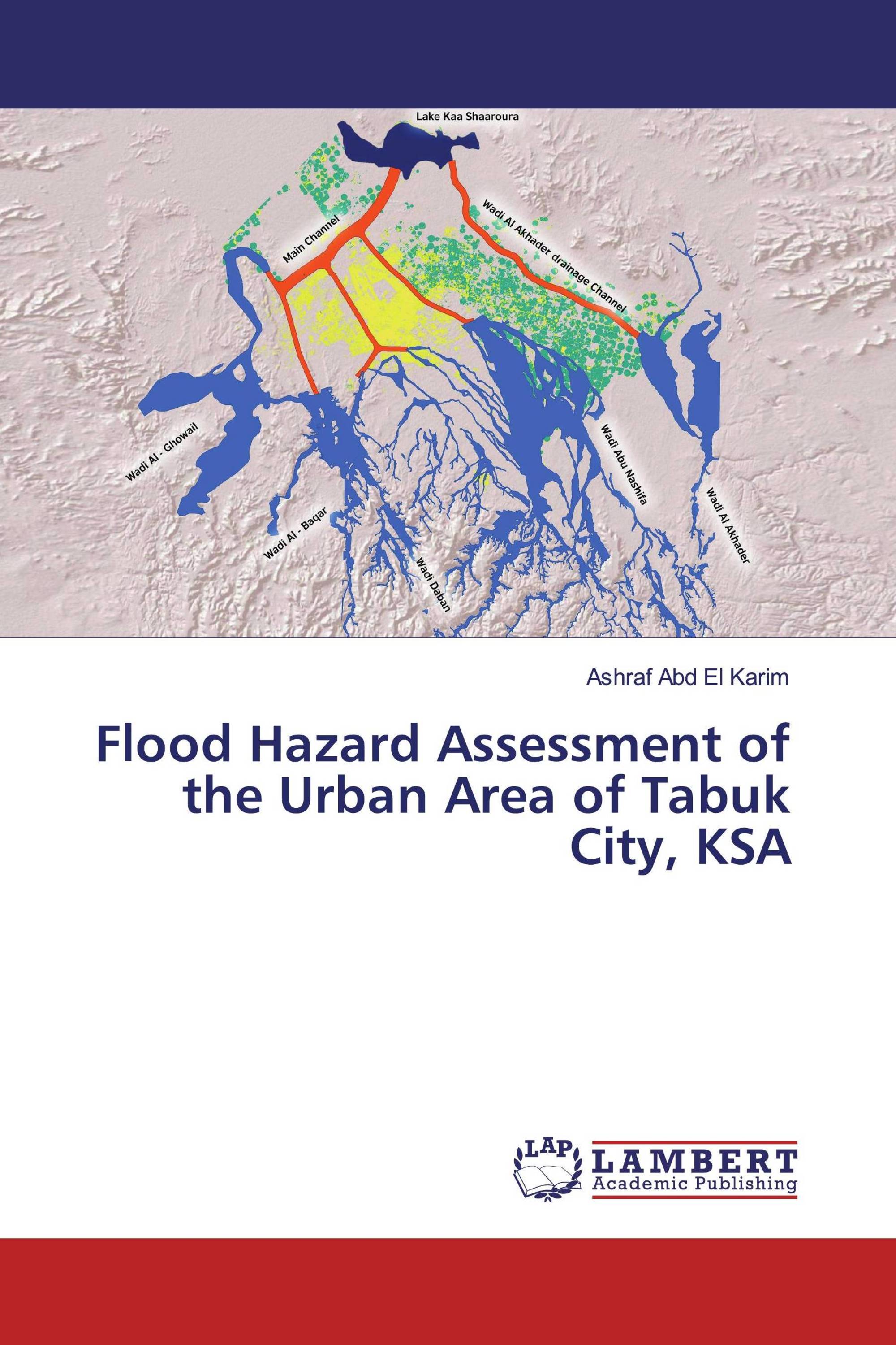 Flood Hazard Assessment of the Urban Area of Tabuk City, KSA