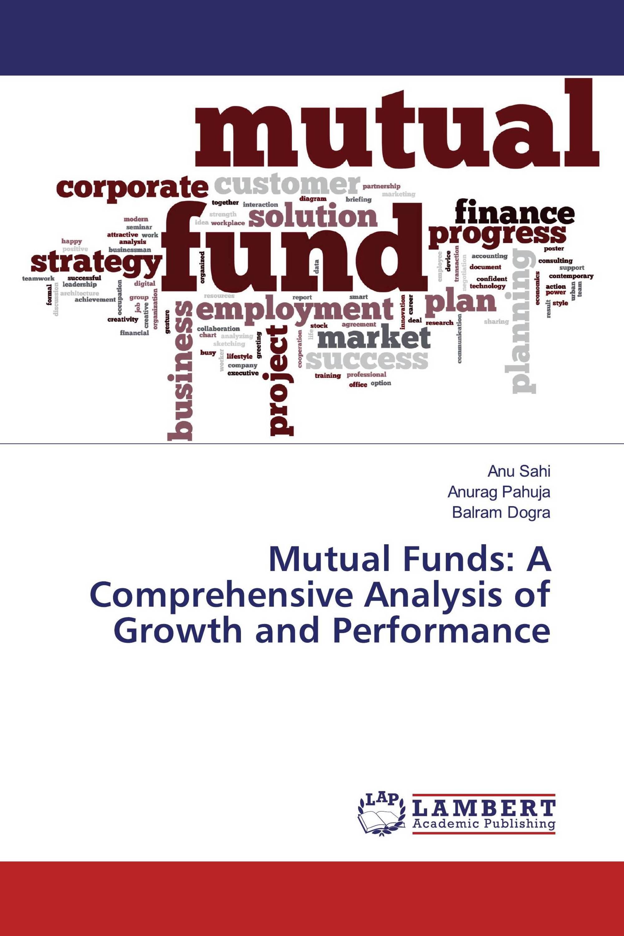 Mutual Funds: A Comprehensive Analysis of Growth and Performance