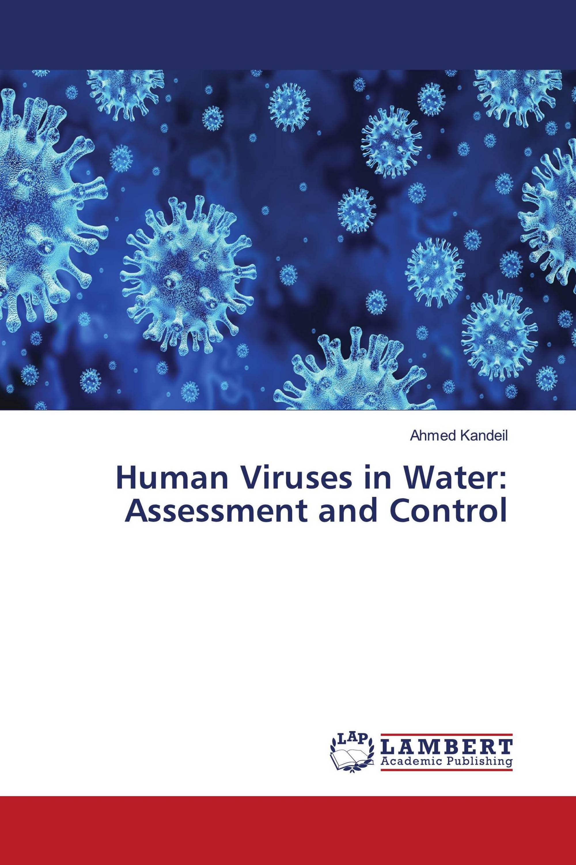 Human Viruses in Water: Assessment and Control