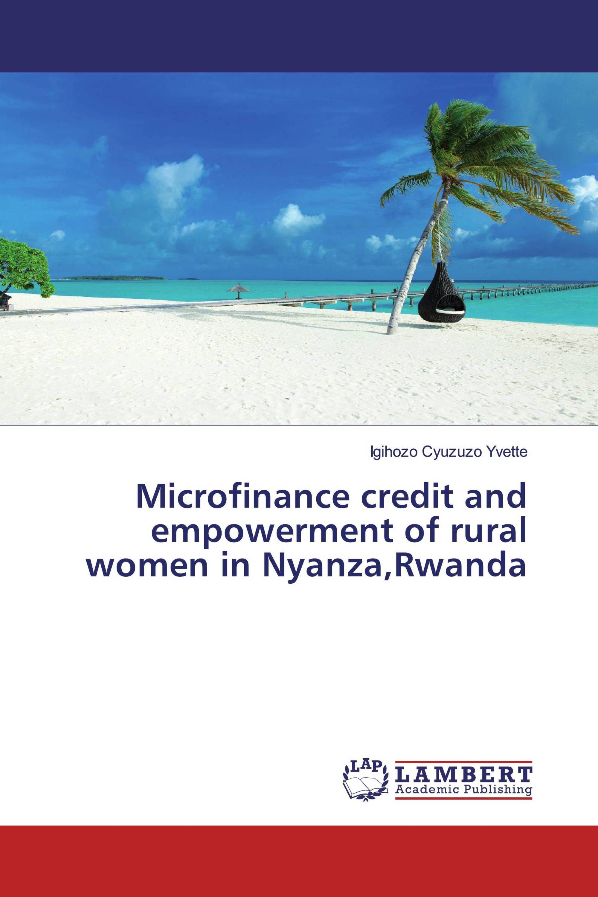 Microfinance credit and empowerment of rural women in Nyanza,Rwanda