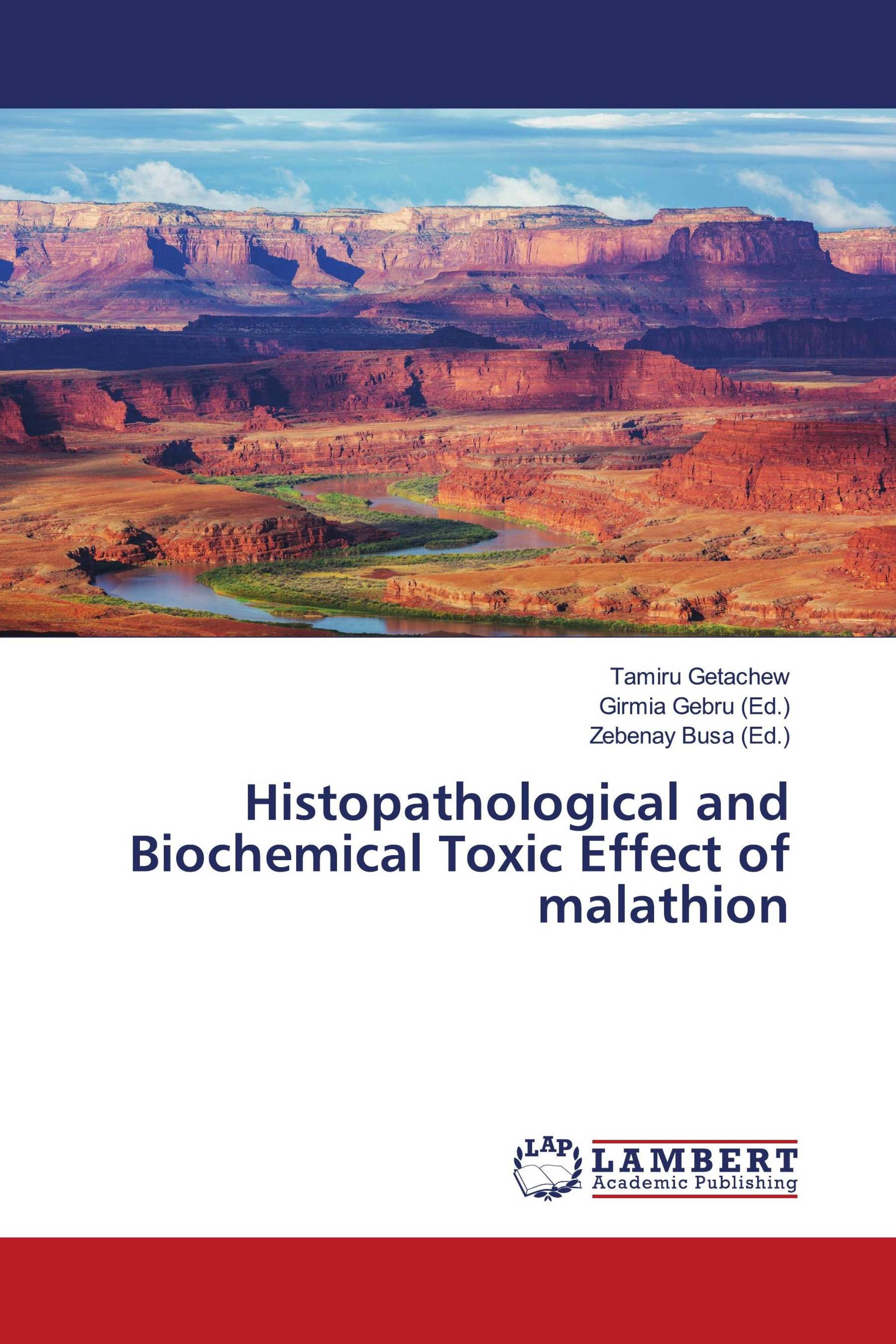 Histopathological and Biochemical Toxic Effect of malathion