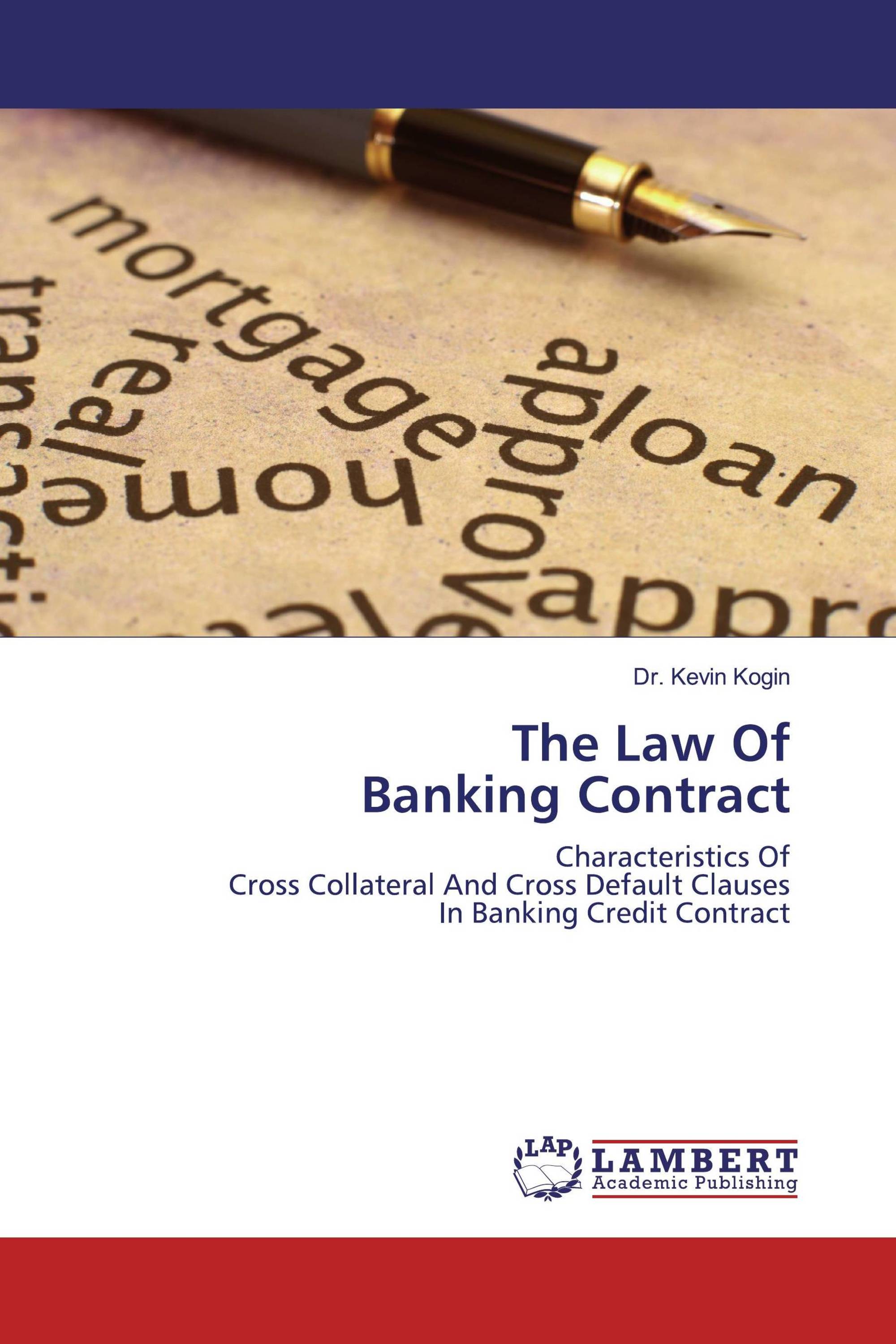 The Law Of Banking Contract / 9786139476169 / 9786139476169