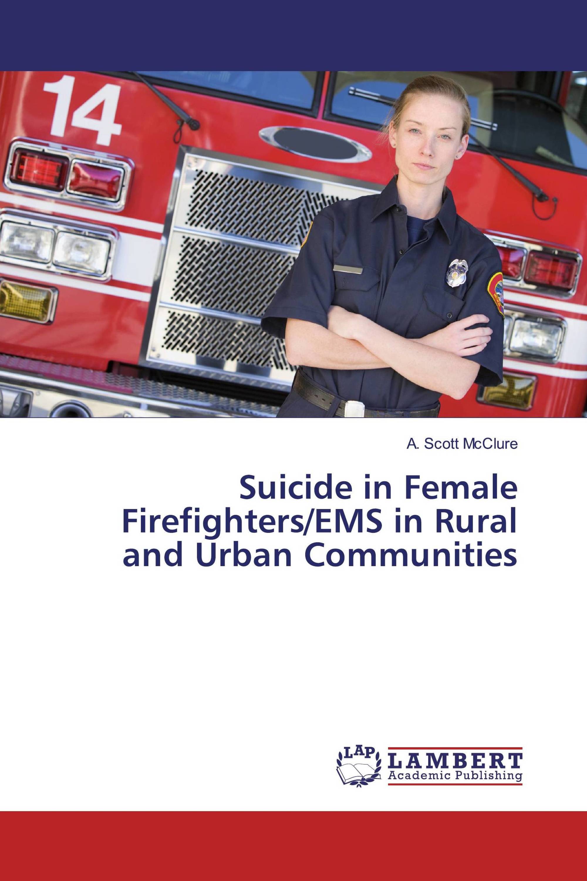 Suicide in Female Firefighters/EMS in Rural and Urban Communities