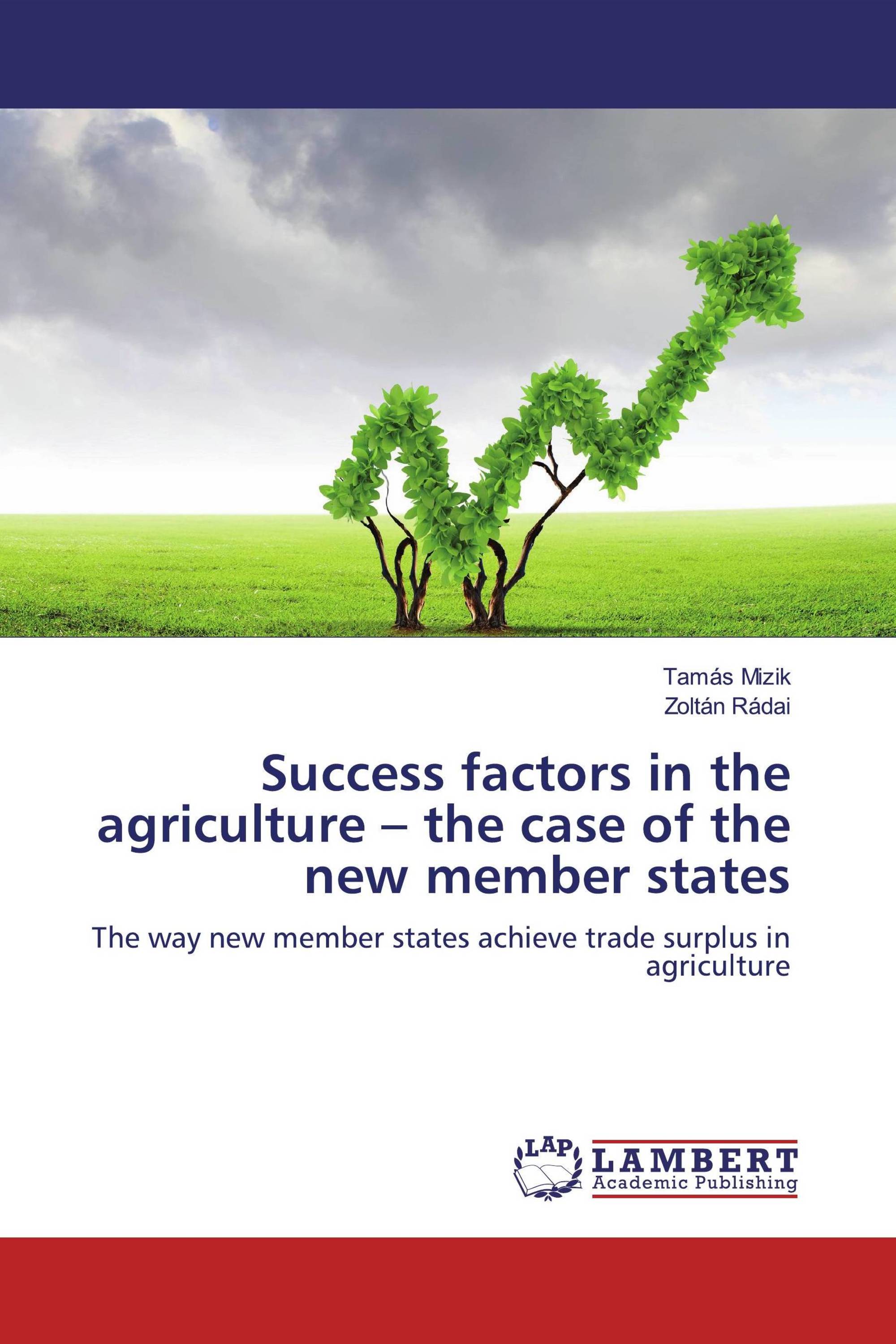 Success factors in the agriculture – the case of the new member states