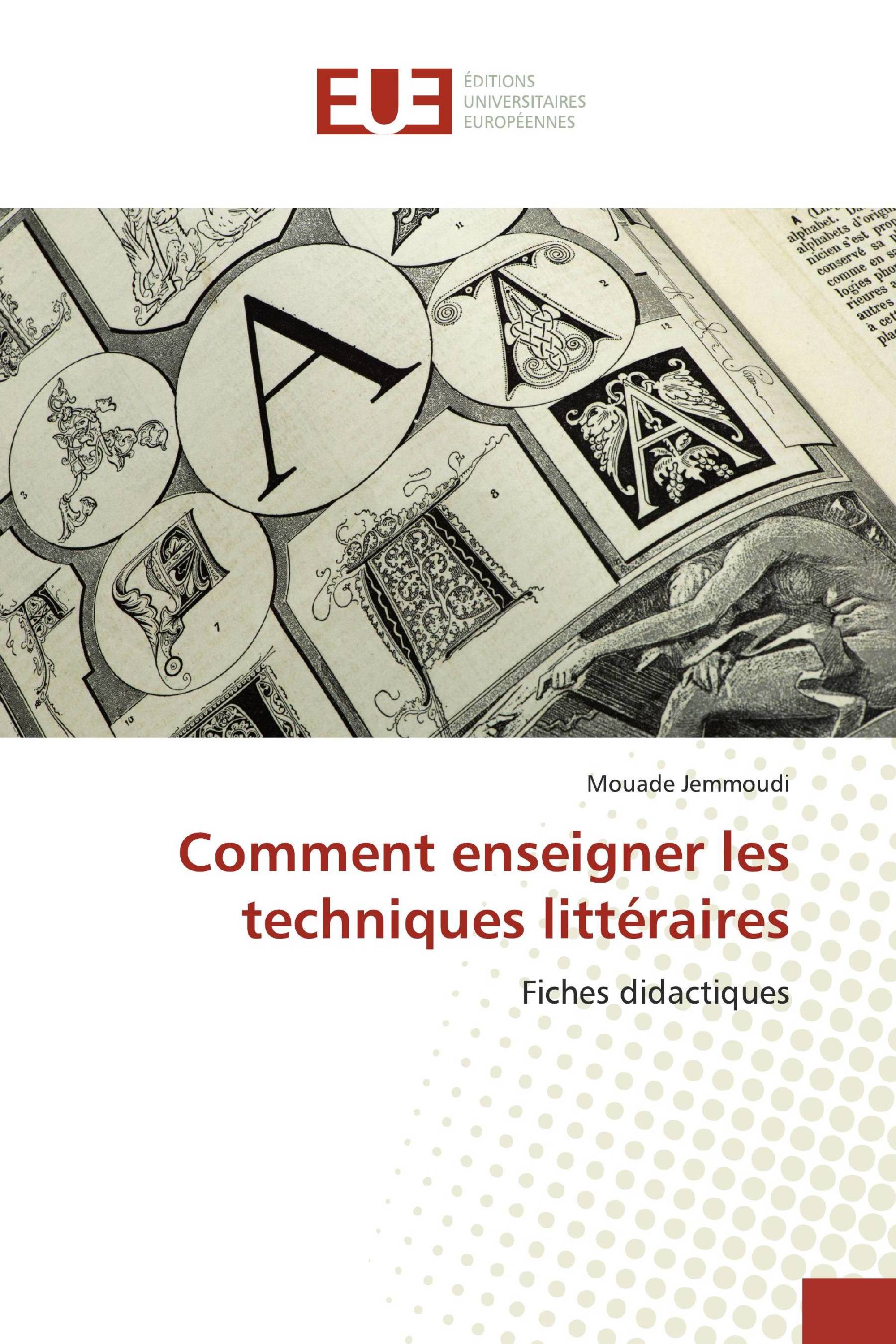 Comment enseigner les techniques littéraires