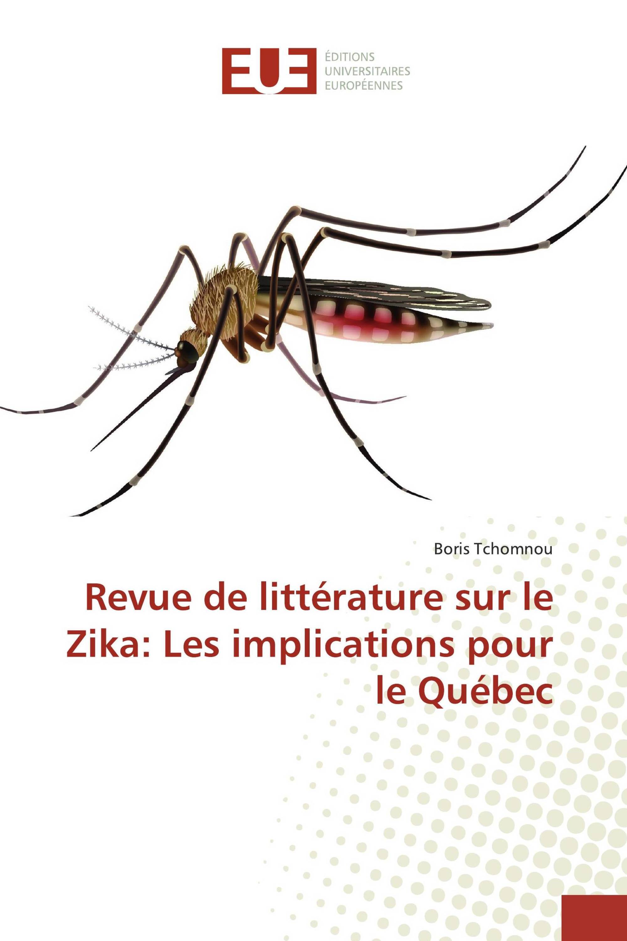 Revue de littérature sur le Zika: Les implications pour le Québec