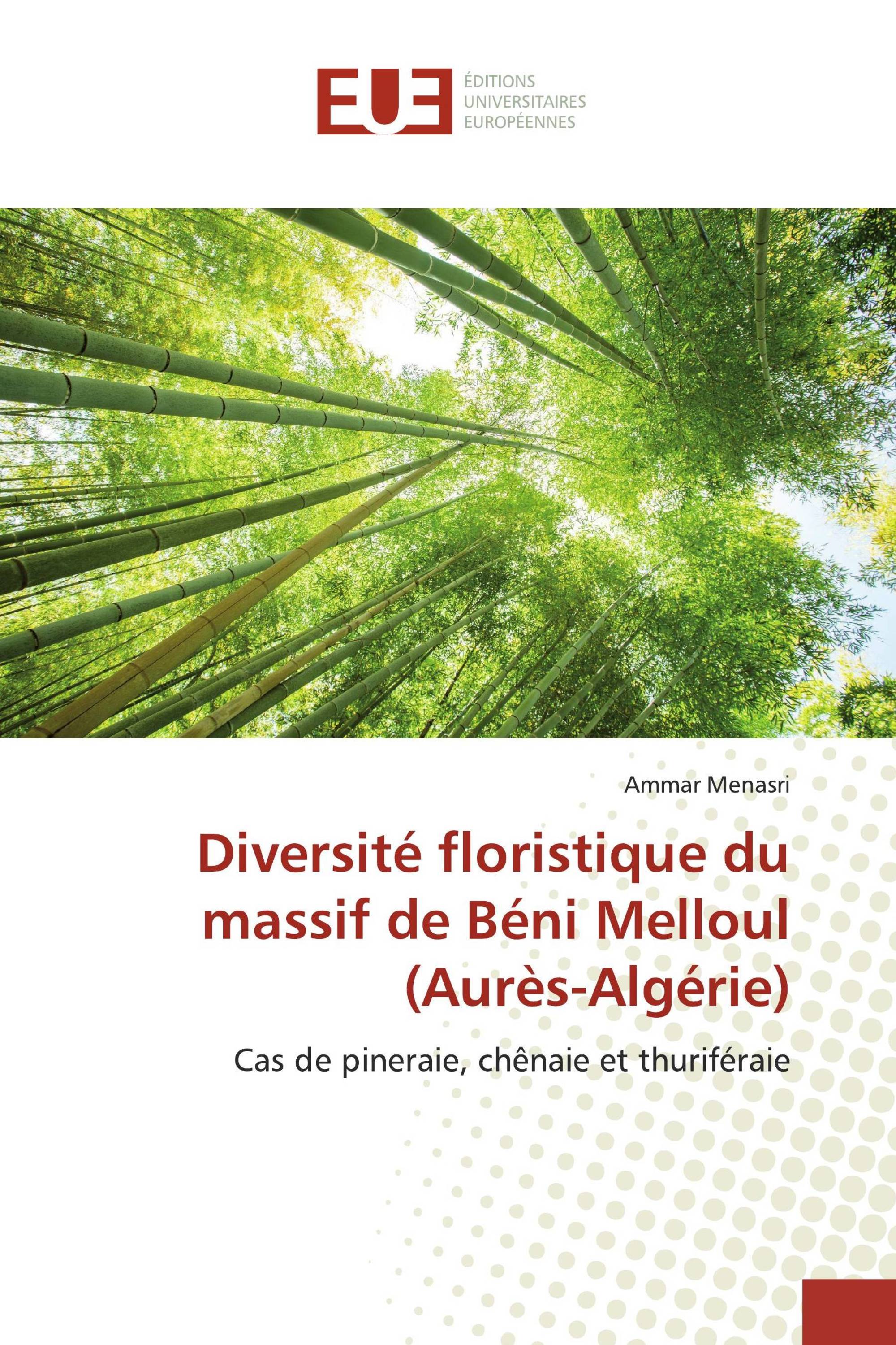 Diversité floristique du massif de Béni Melloul (Aurès-Algérie)