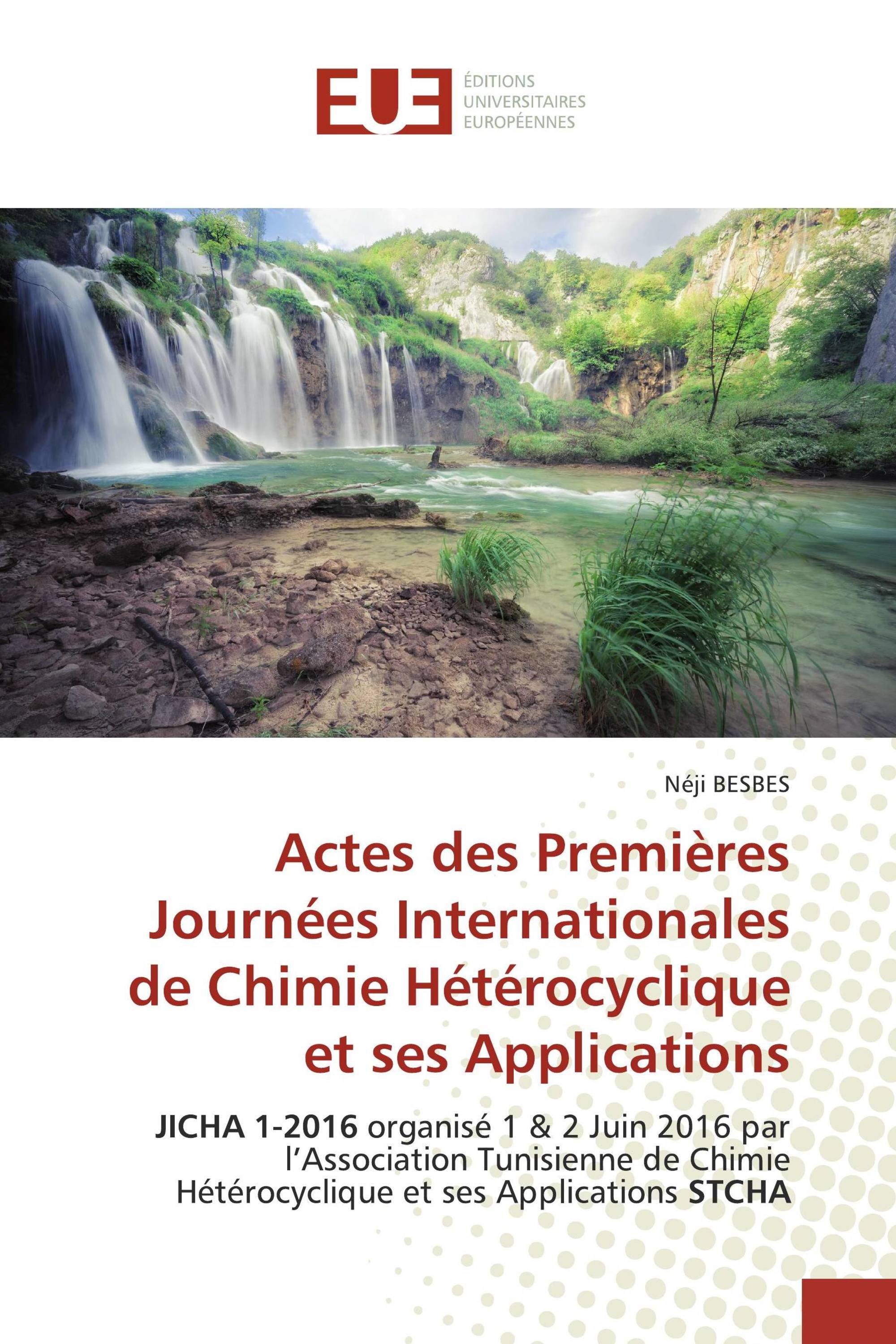 Actes des Premières Journées Internationales de Chimie Hétérocyclique et ses Applications