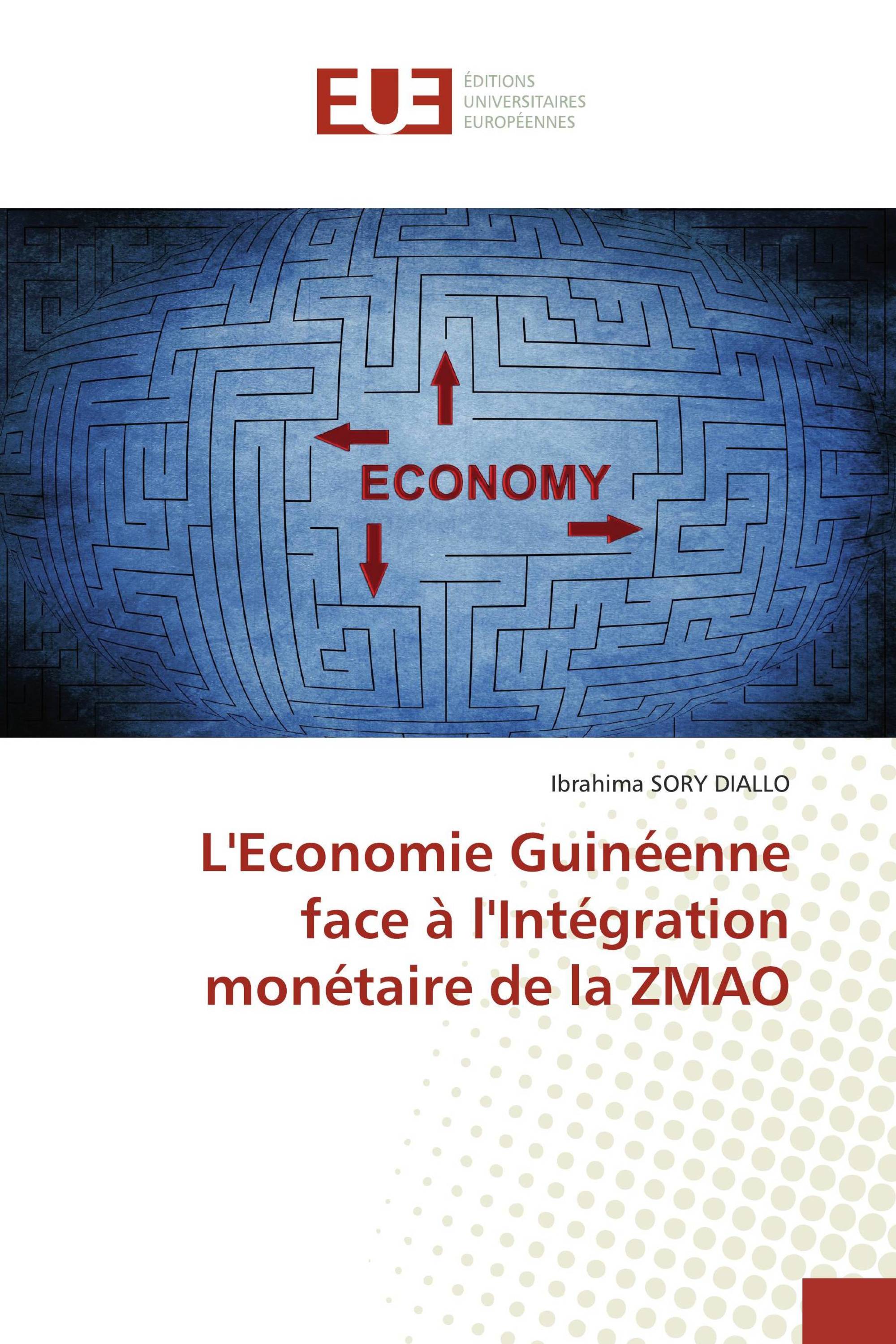 L'Economie Guinéenne face à l'Intégration monétaire de la ZMAO