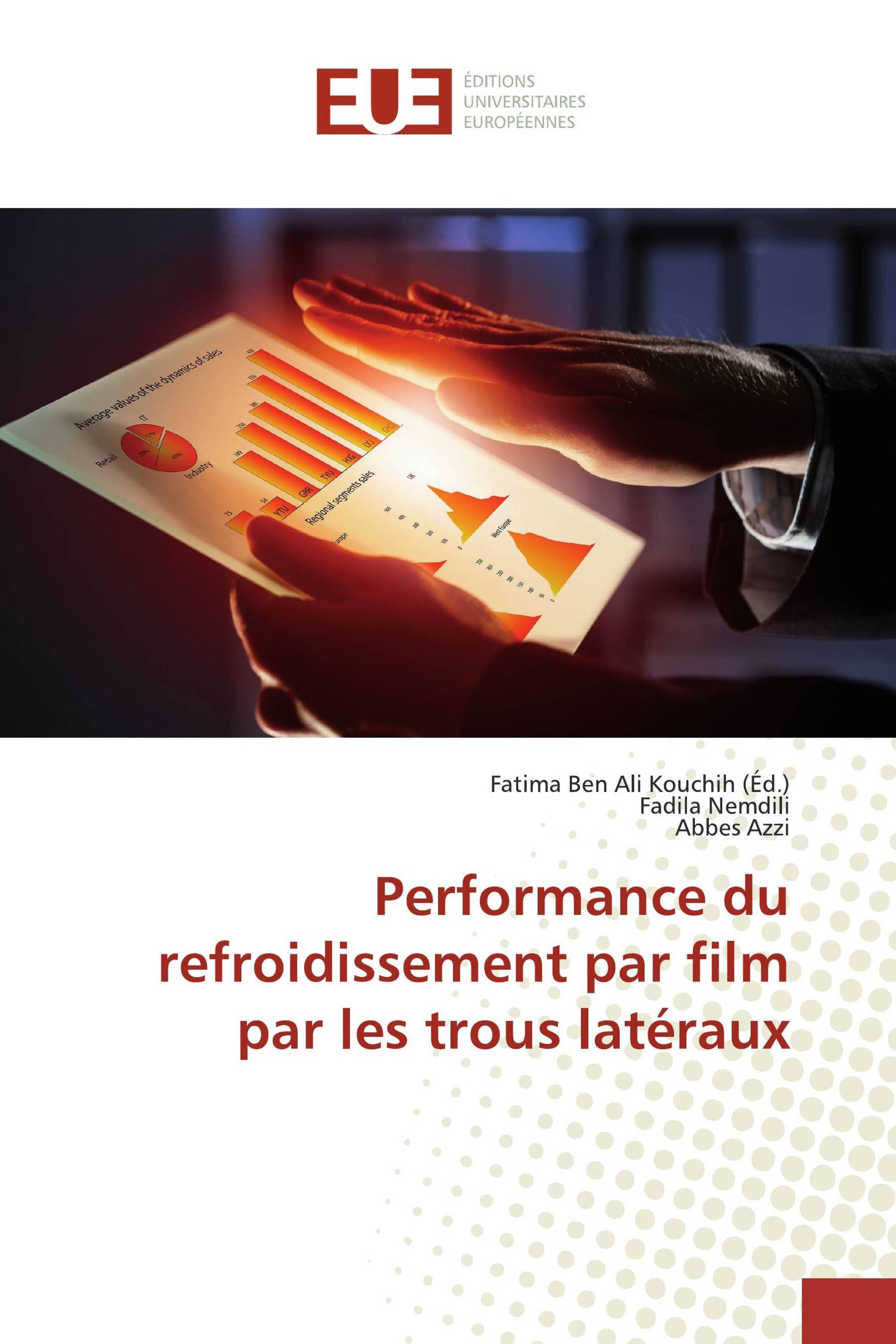 Performance du refroidissement par film par les trous latéraux