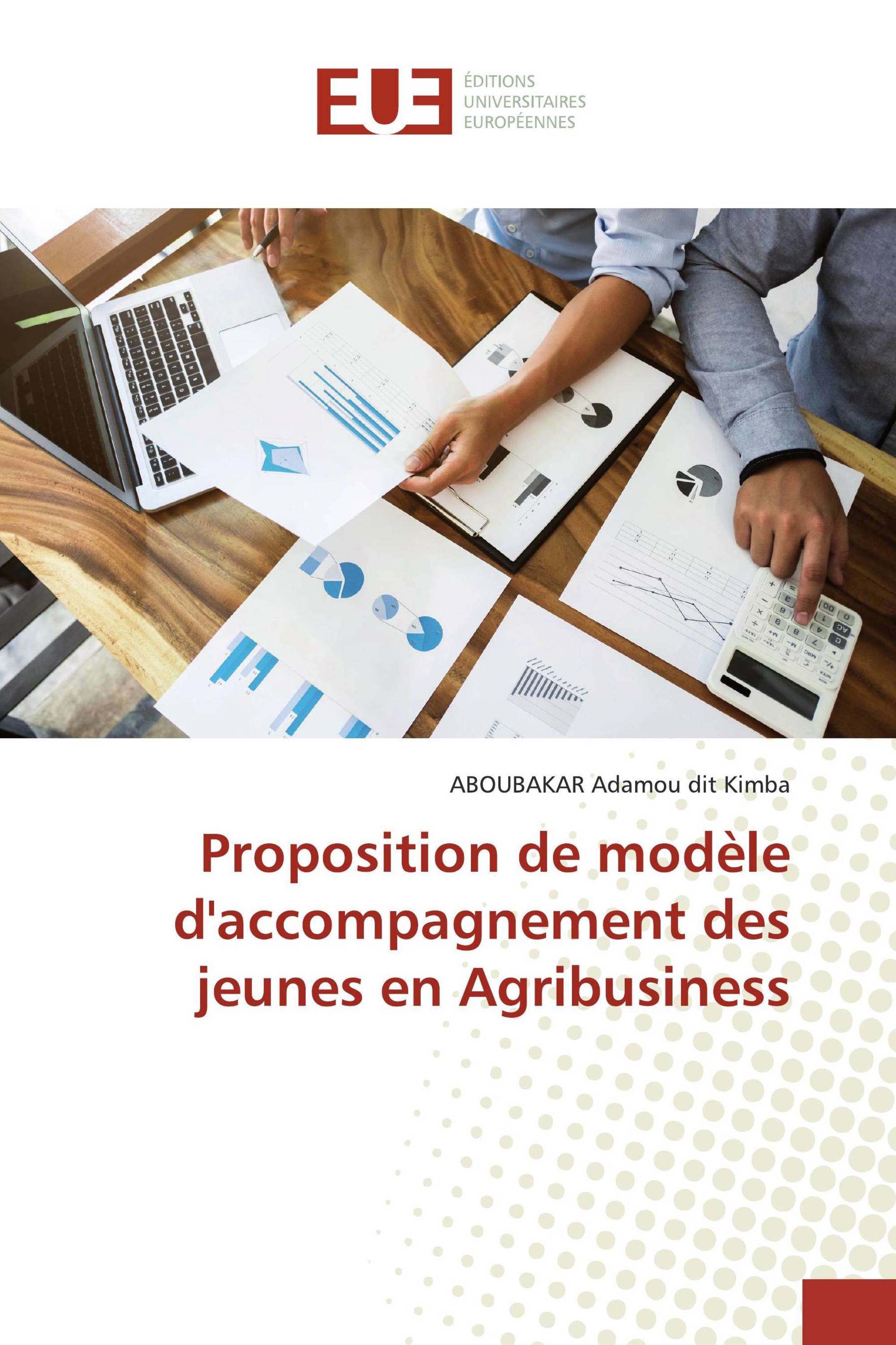 Proposition de modèle d'accompagnement des jeunes en Agribusiness