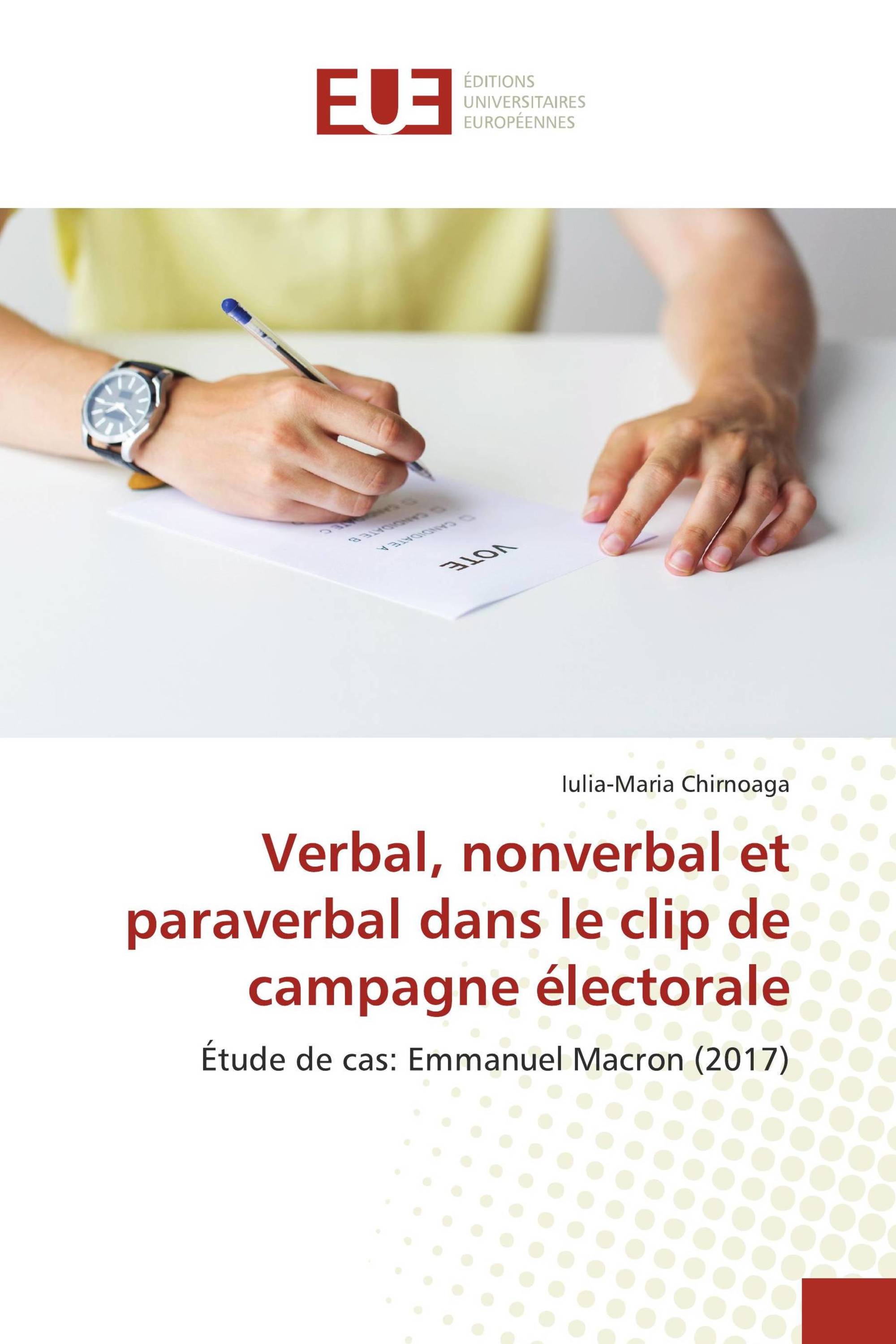 Verbal, nonverbal et paraverbal dans le clip de campagne électorale