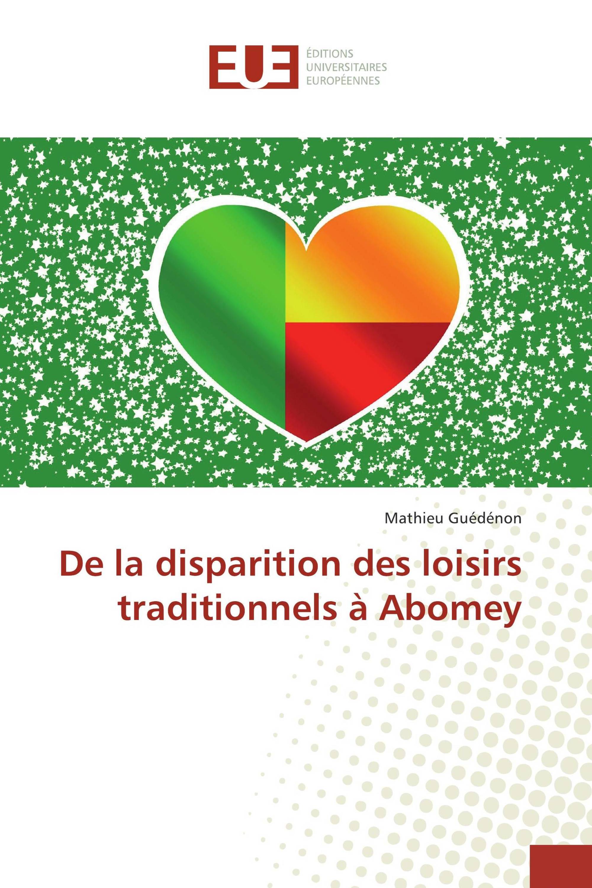 De la disparition des loisirs traditionnels à Abomey