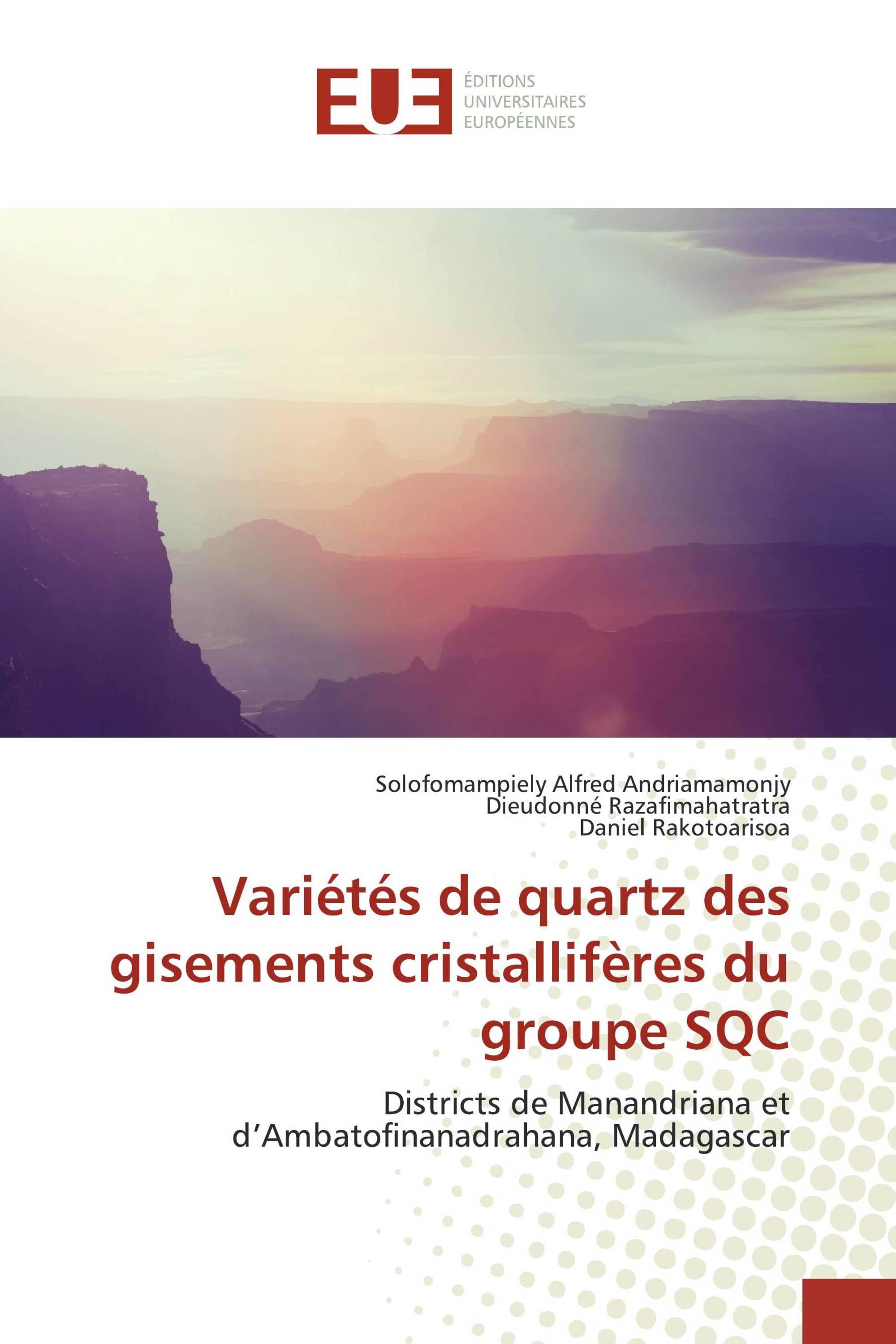 Variétés de quartz des gisements cristallifères du groupe SQC