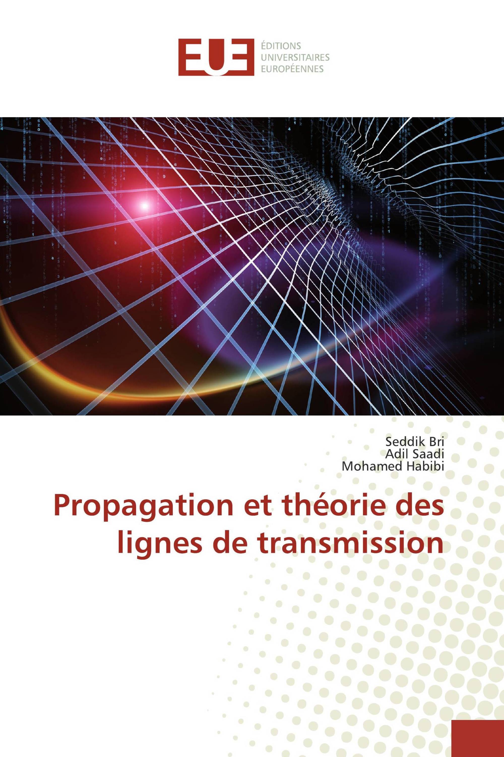 Propagation et théorie des lignes de transmission