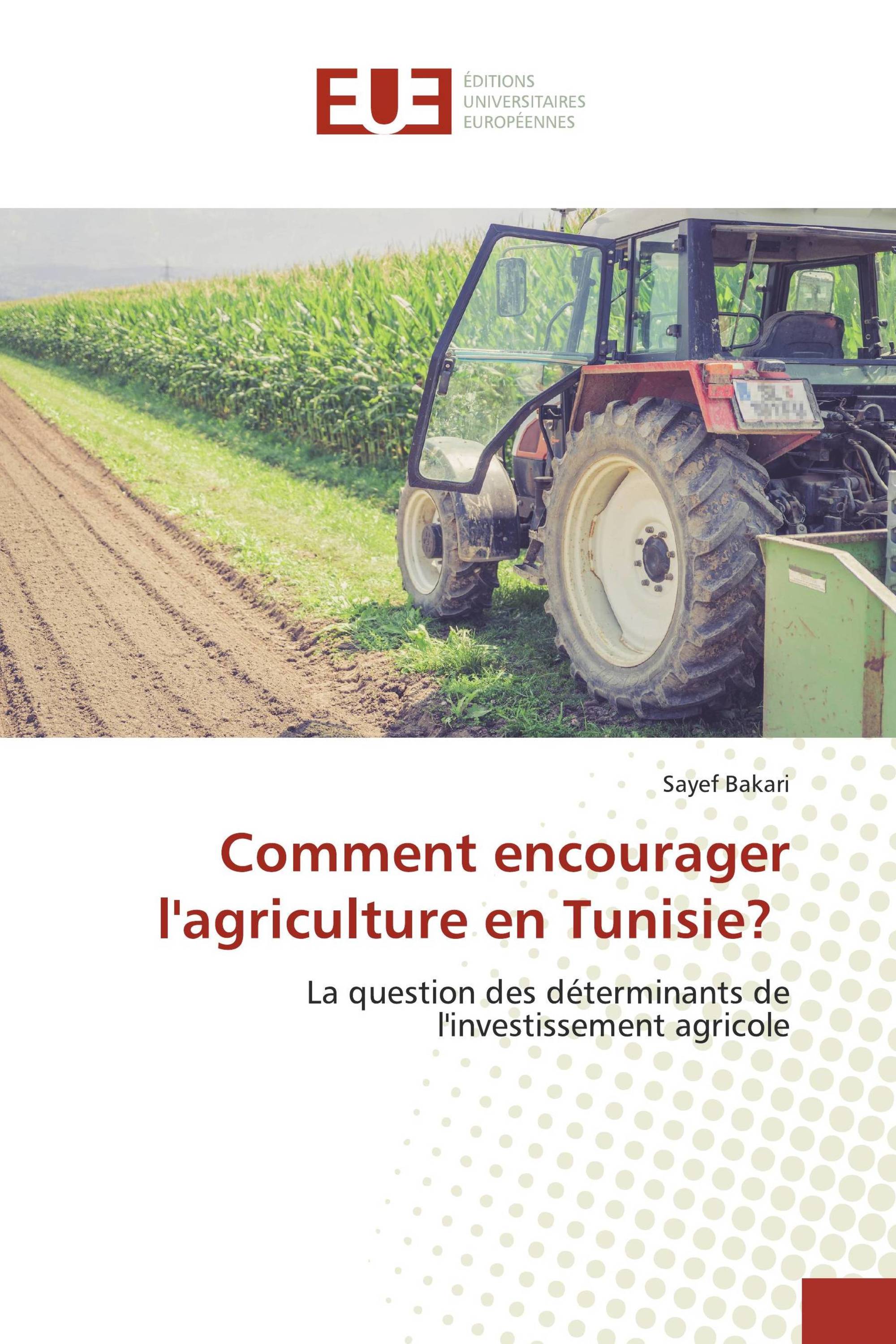 Comment encourager l'agriculture en Tunisie?