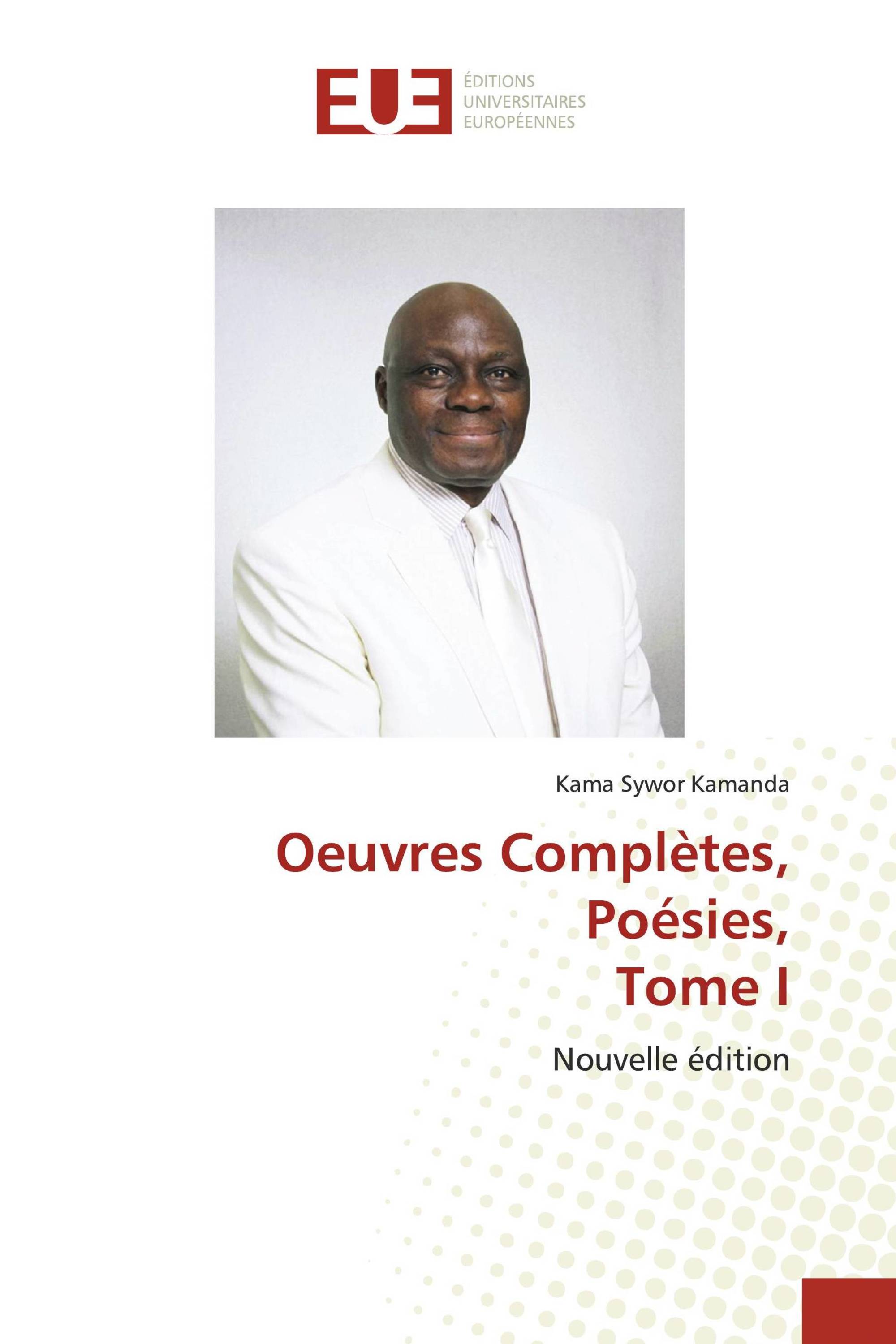 Oeuvres Complètes, Poésies, Tome I