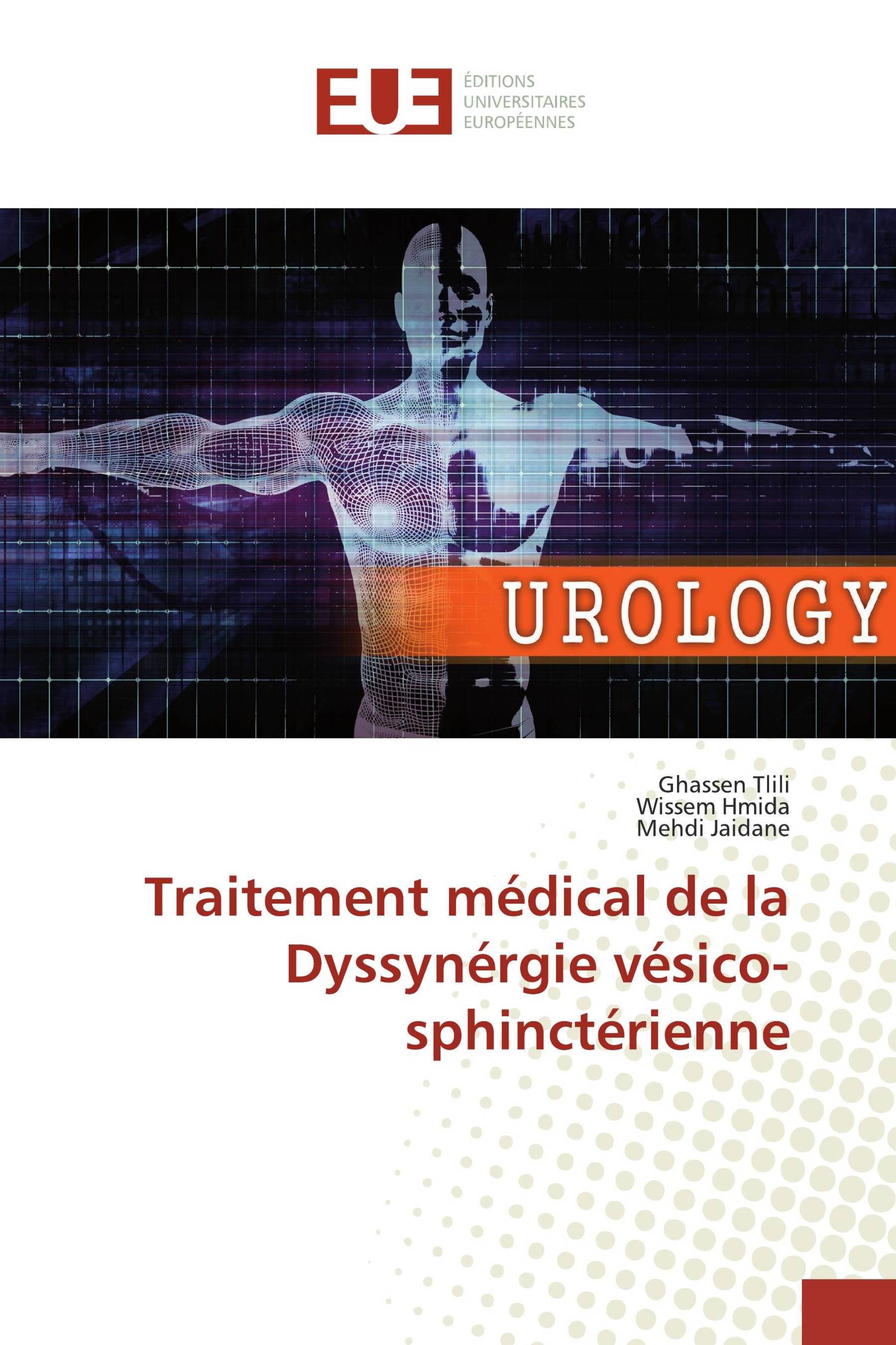 Traitement médical de la Dyssynérgie vésico-sphinctérienne