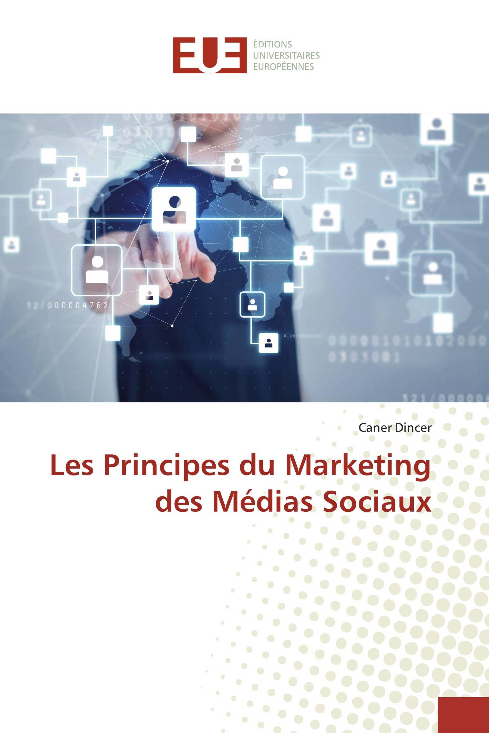 Les Principes du Marketing des Médias Sociaux