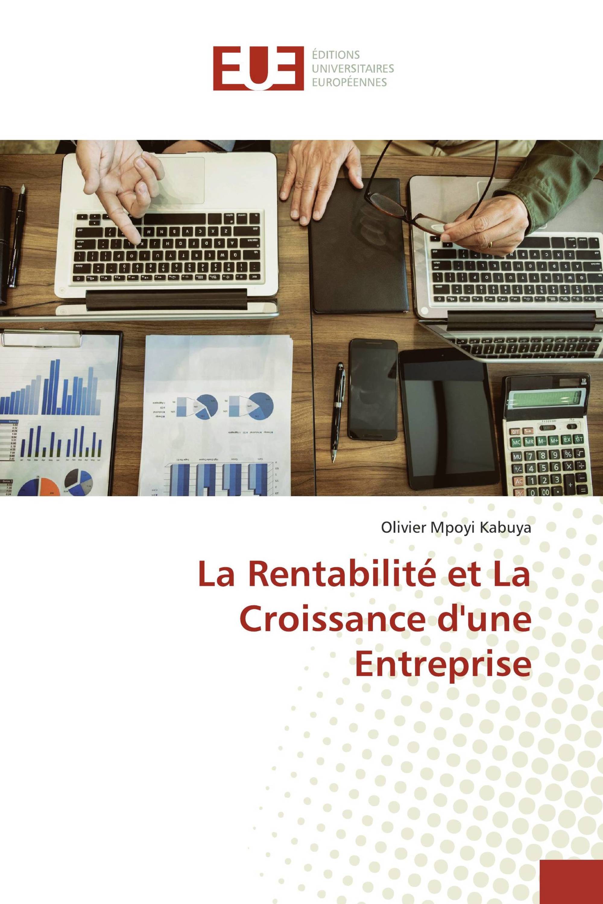 La Rentabilité et La Croissance d'une Entreprise