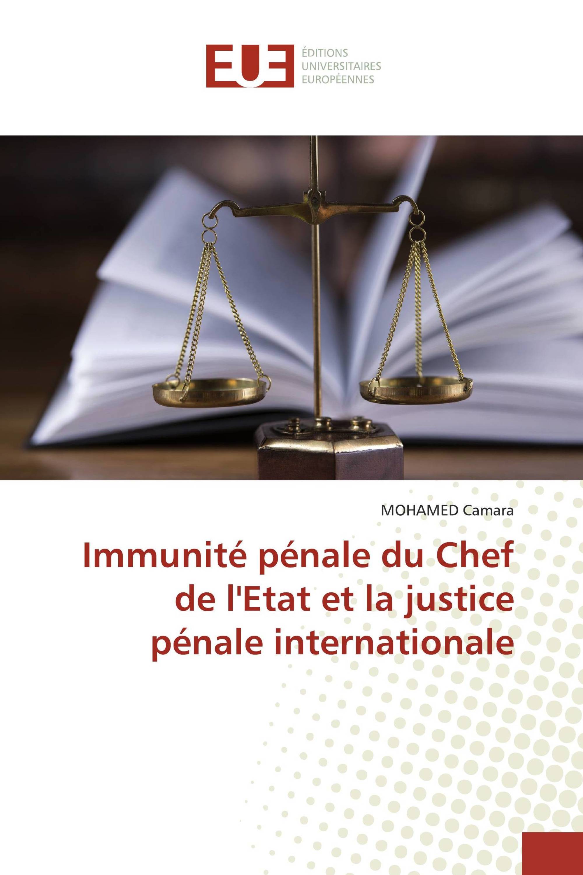 L'immunité de juridiction pénale du Chef d'Etat