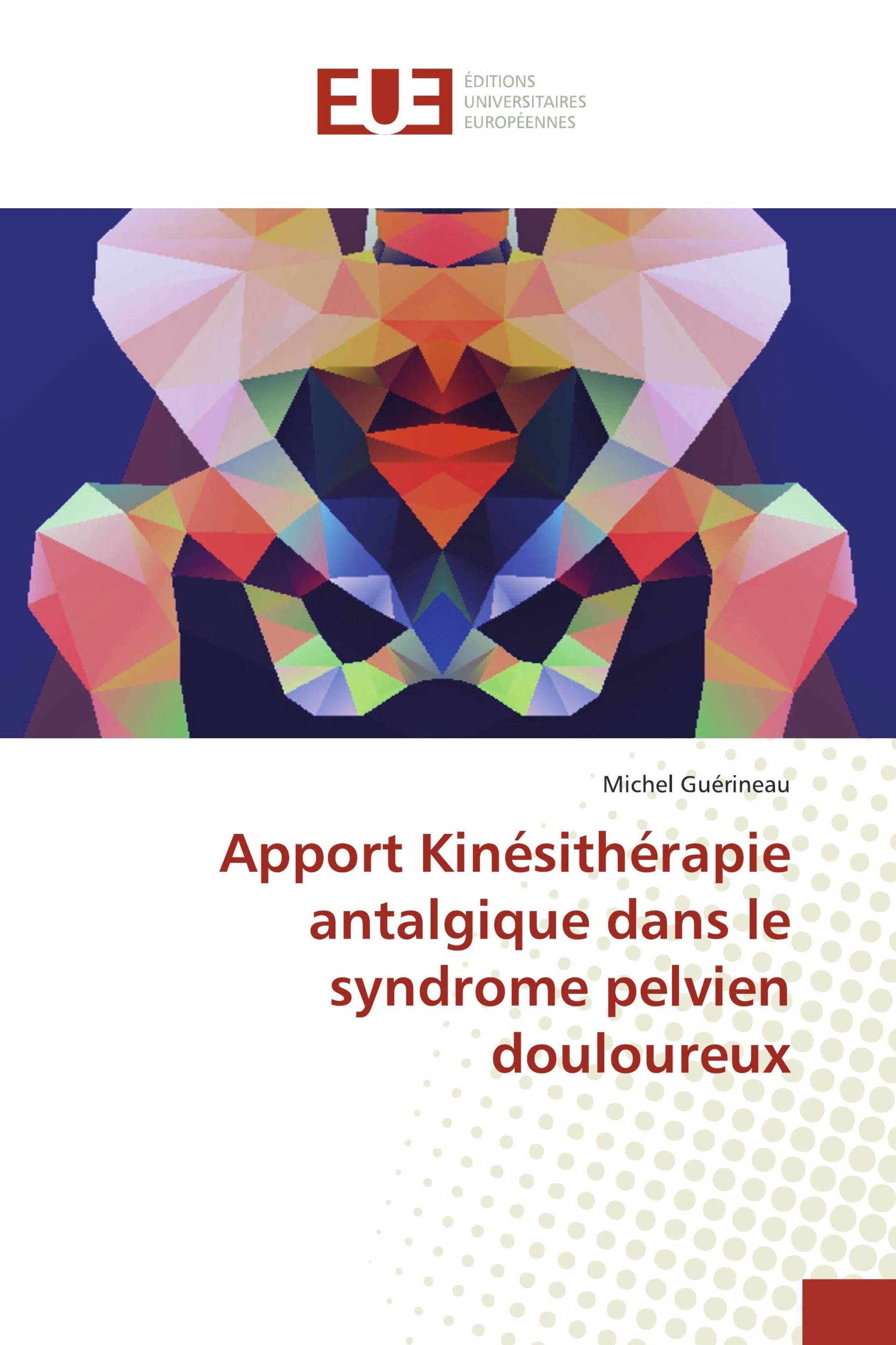 Apport Kinésithérapie antalgique dans le syndrome pelvien douloureux