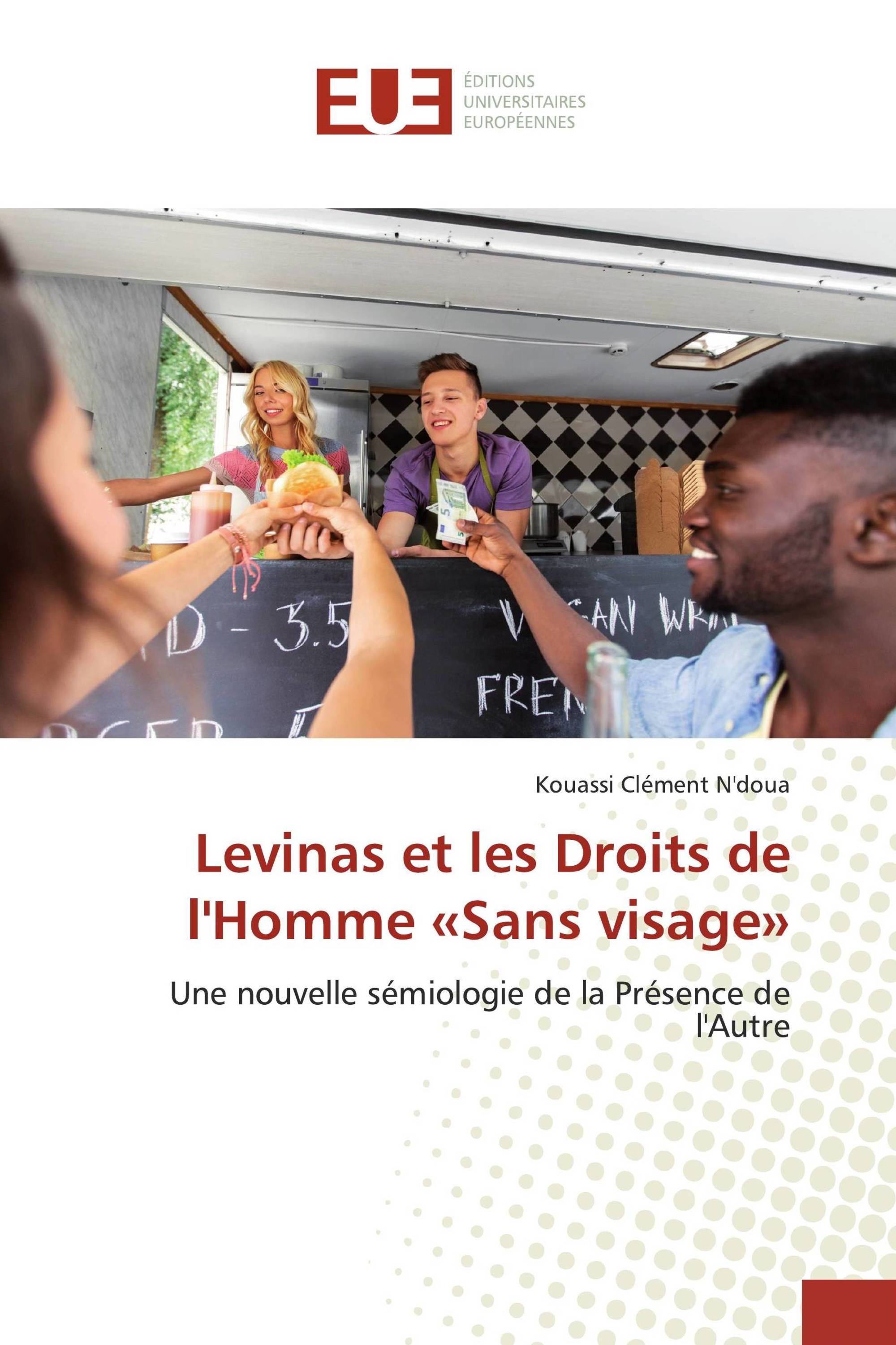 Levinas et les Droits de l'Homme «Sans visage»