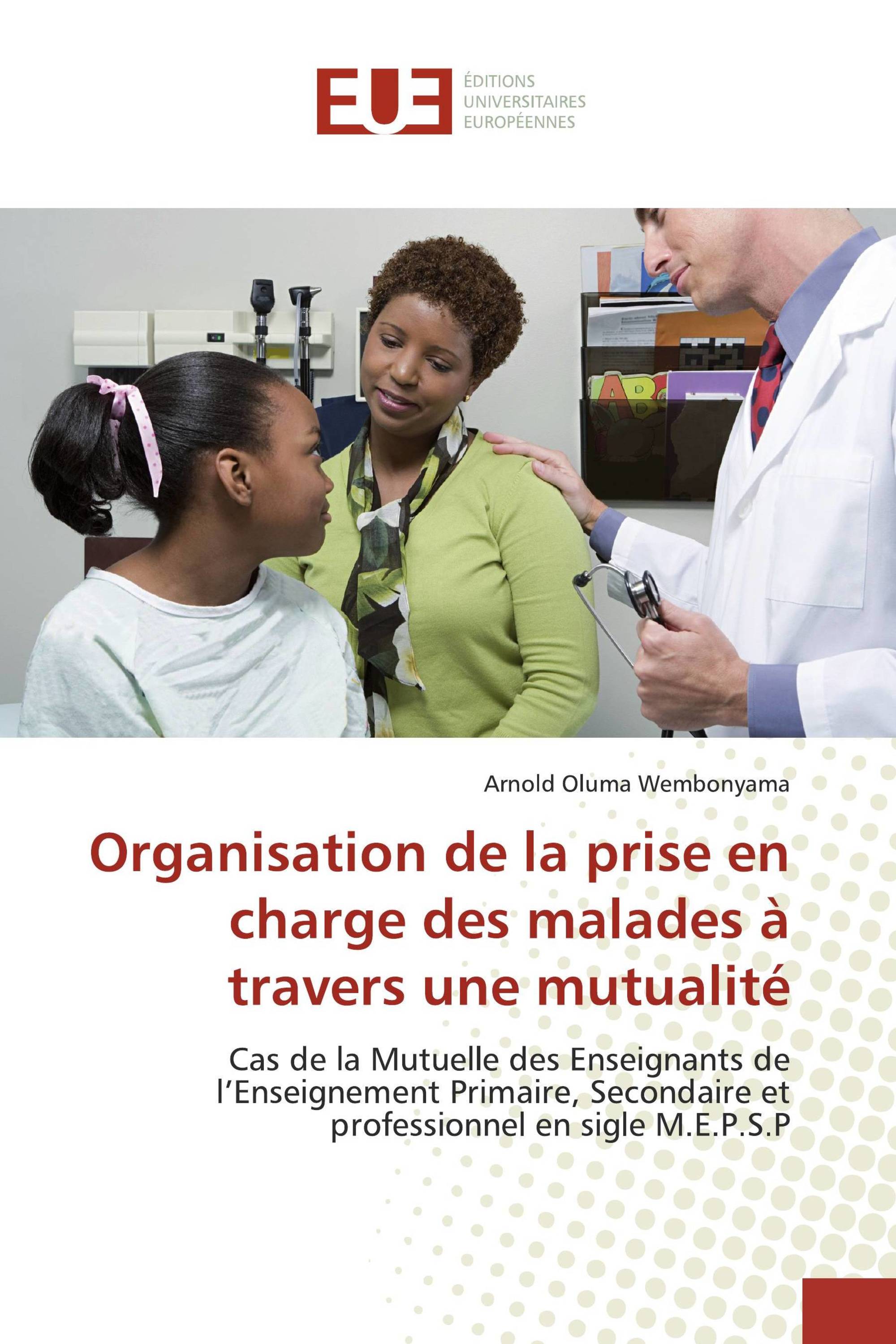 Organisation de la prise en charge des malades à travers une mutualité