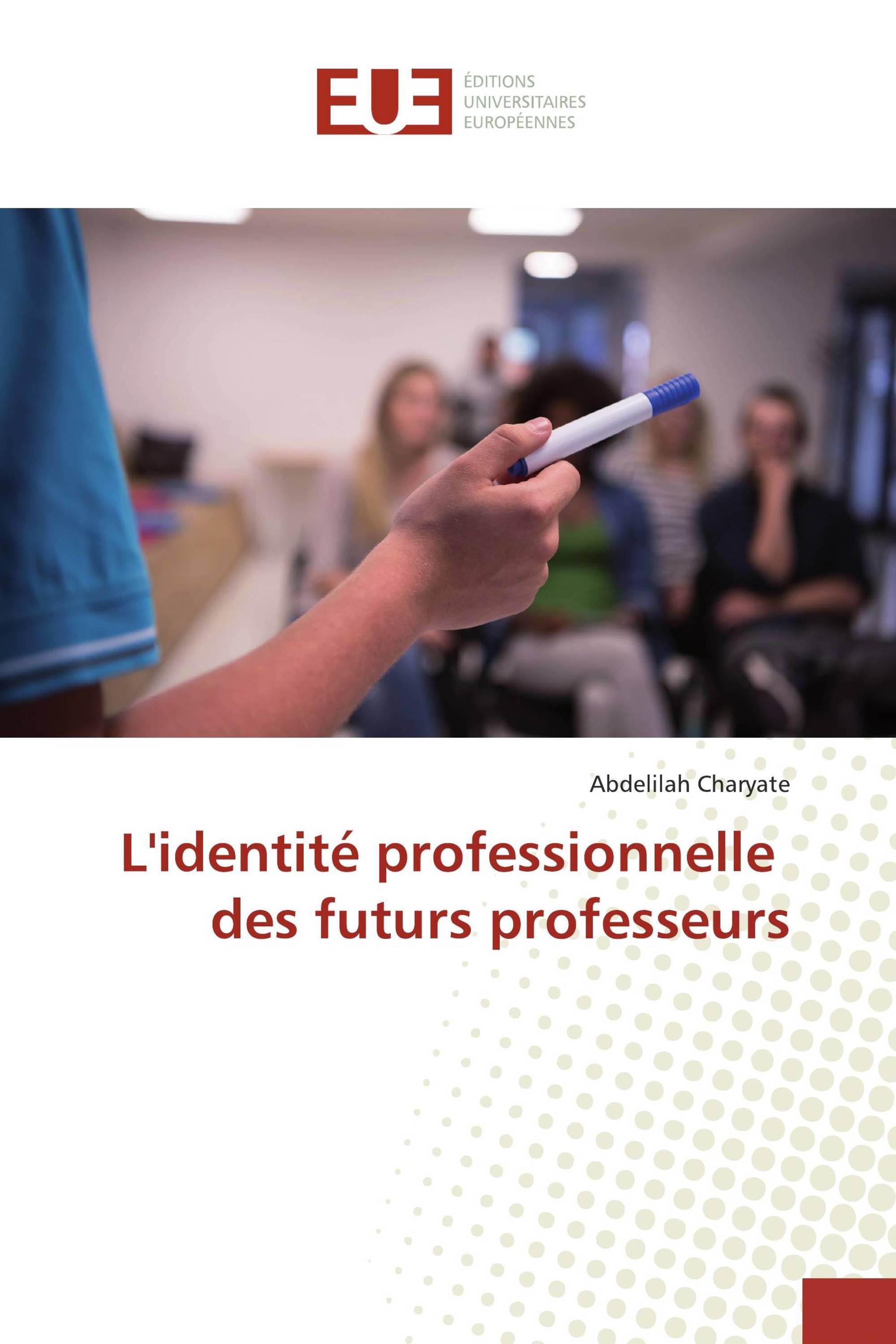 L'identité professionnelle des futurs professeurs