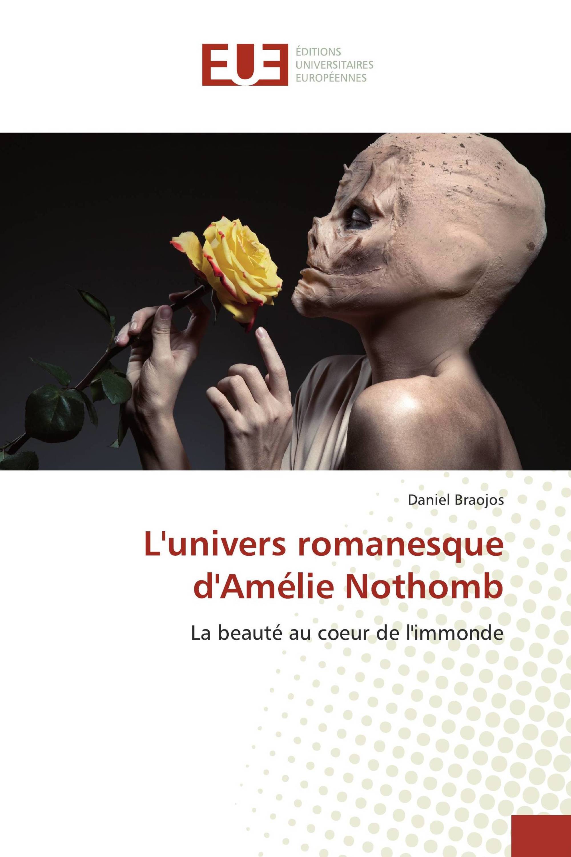 L'univers romanesque d'Amélie Nothomb