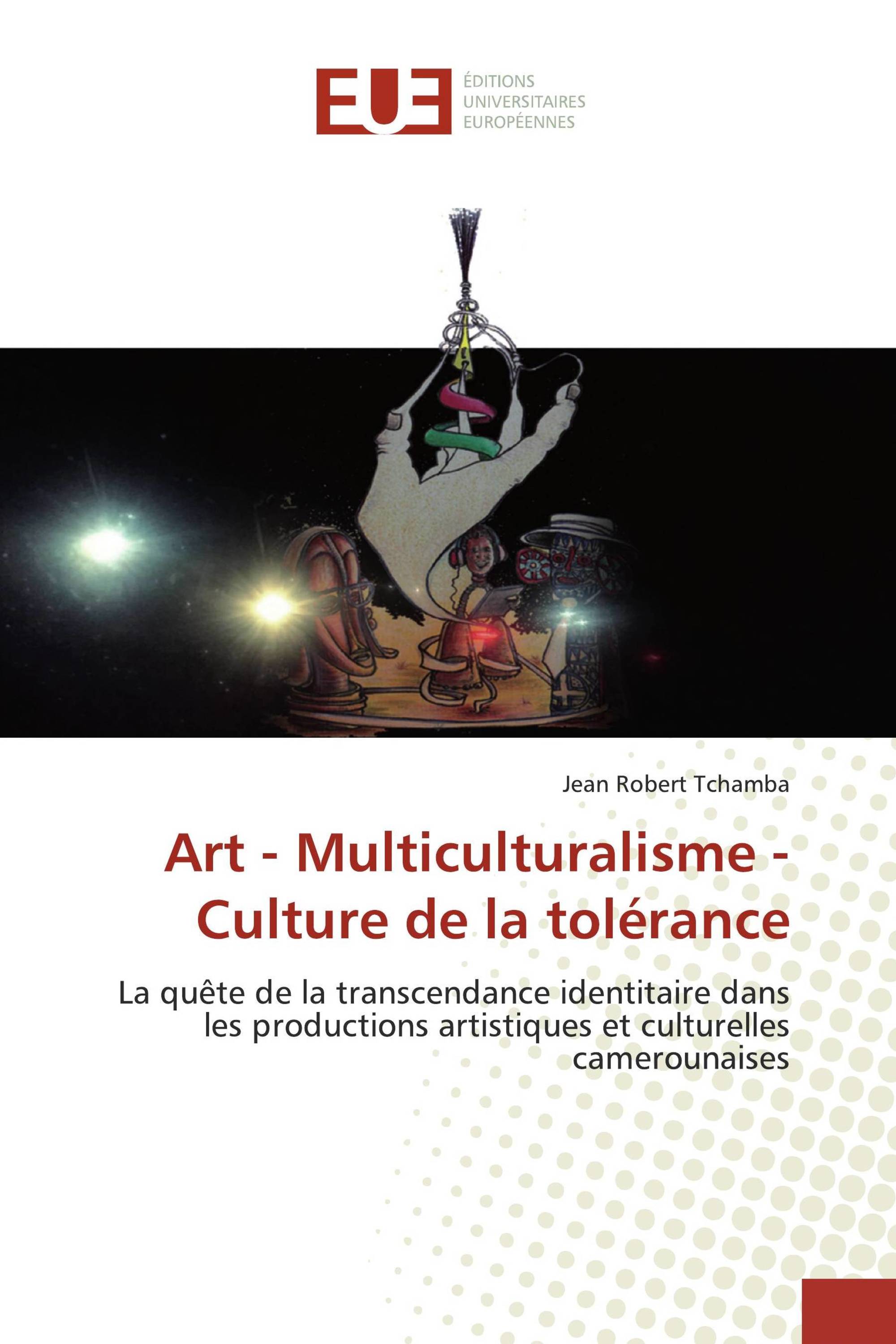 Art - Multiculturalisme - Culture de la tolérance