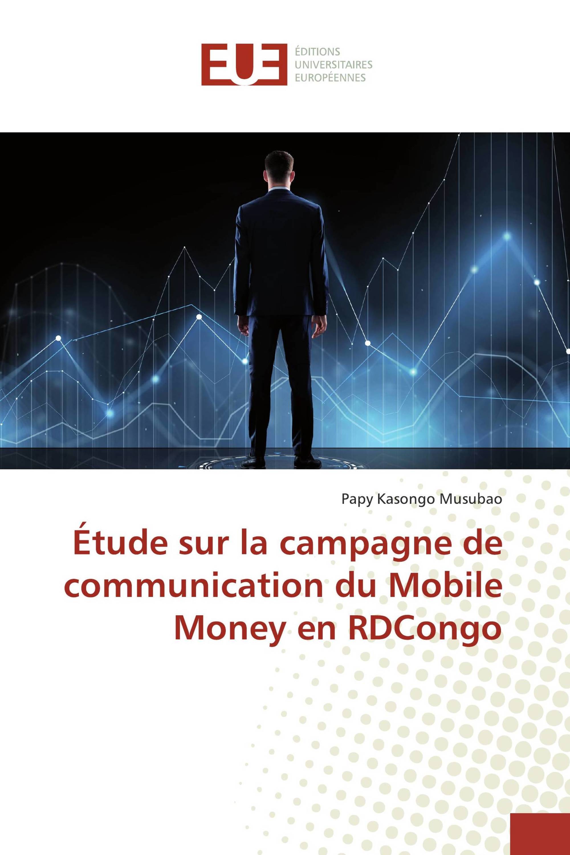 Étude sur la campagne de communication du Mobile Money en RDCongo