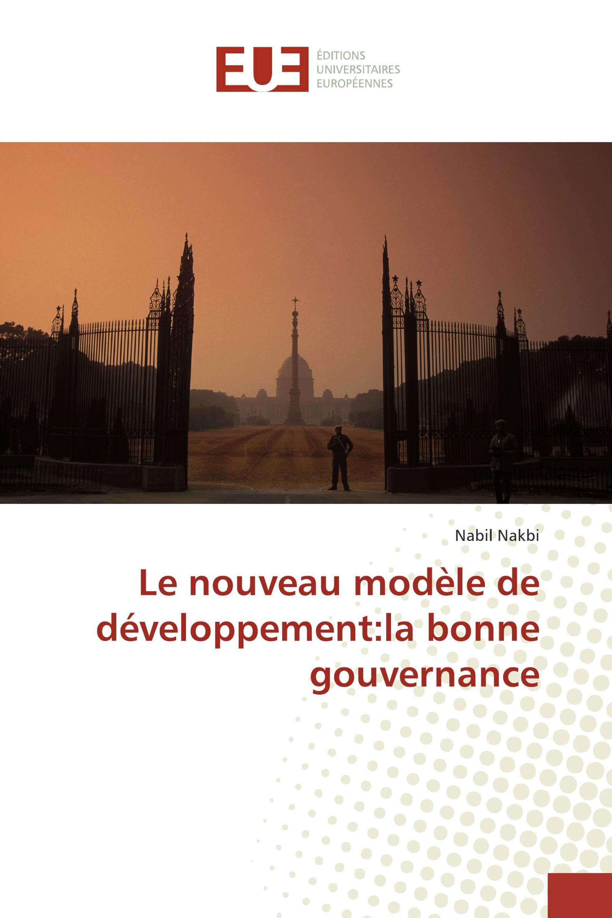 Le nouveau modèle de développement:la bonne gouvernance