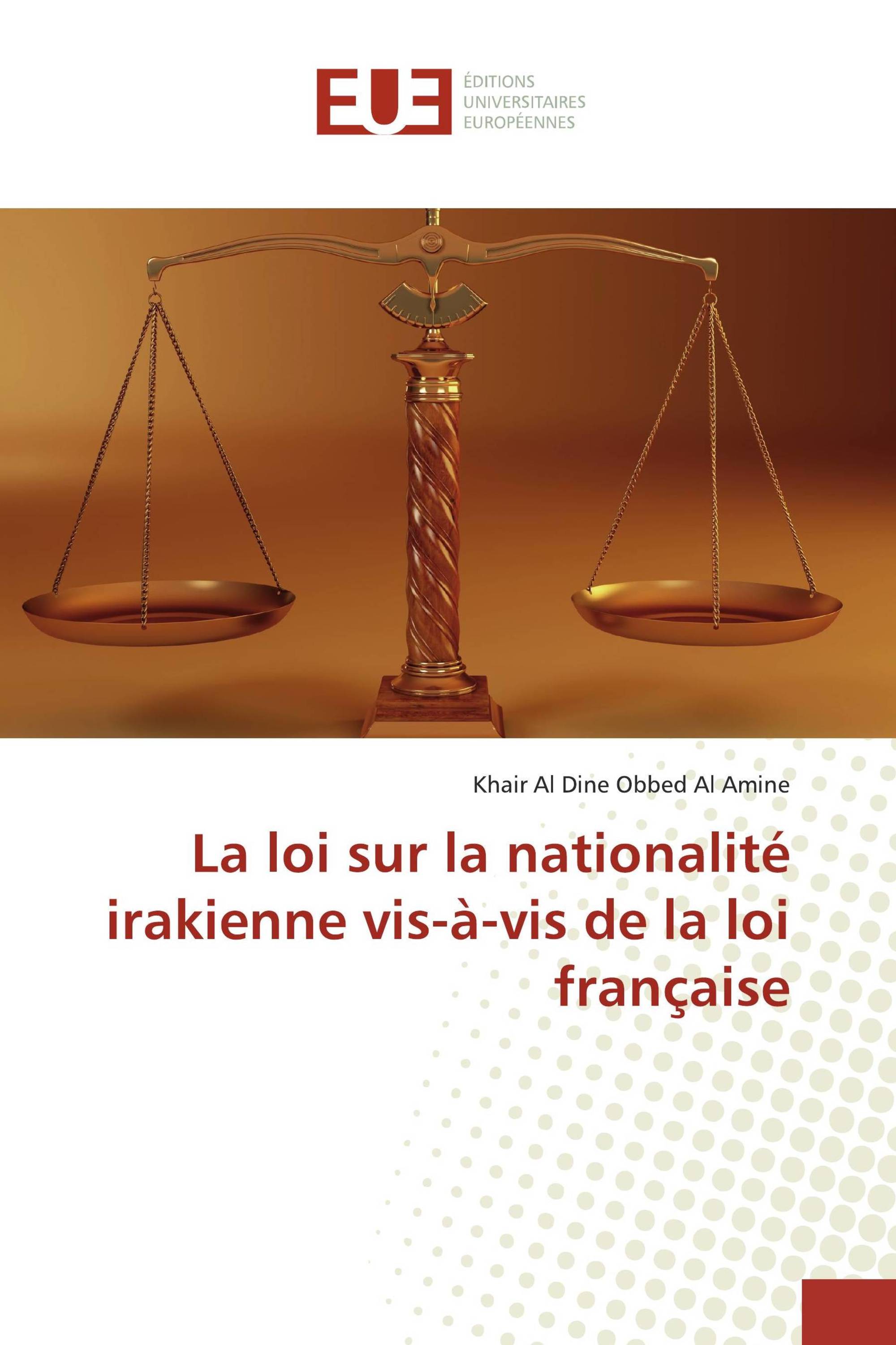 La loi sur la nationalité irakienne vis-à-vis de la loi française