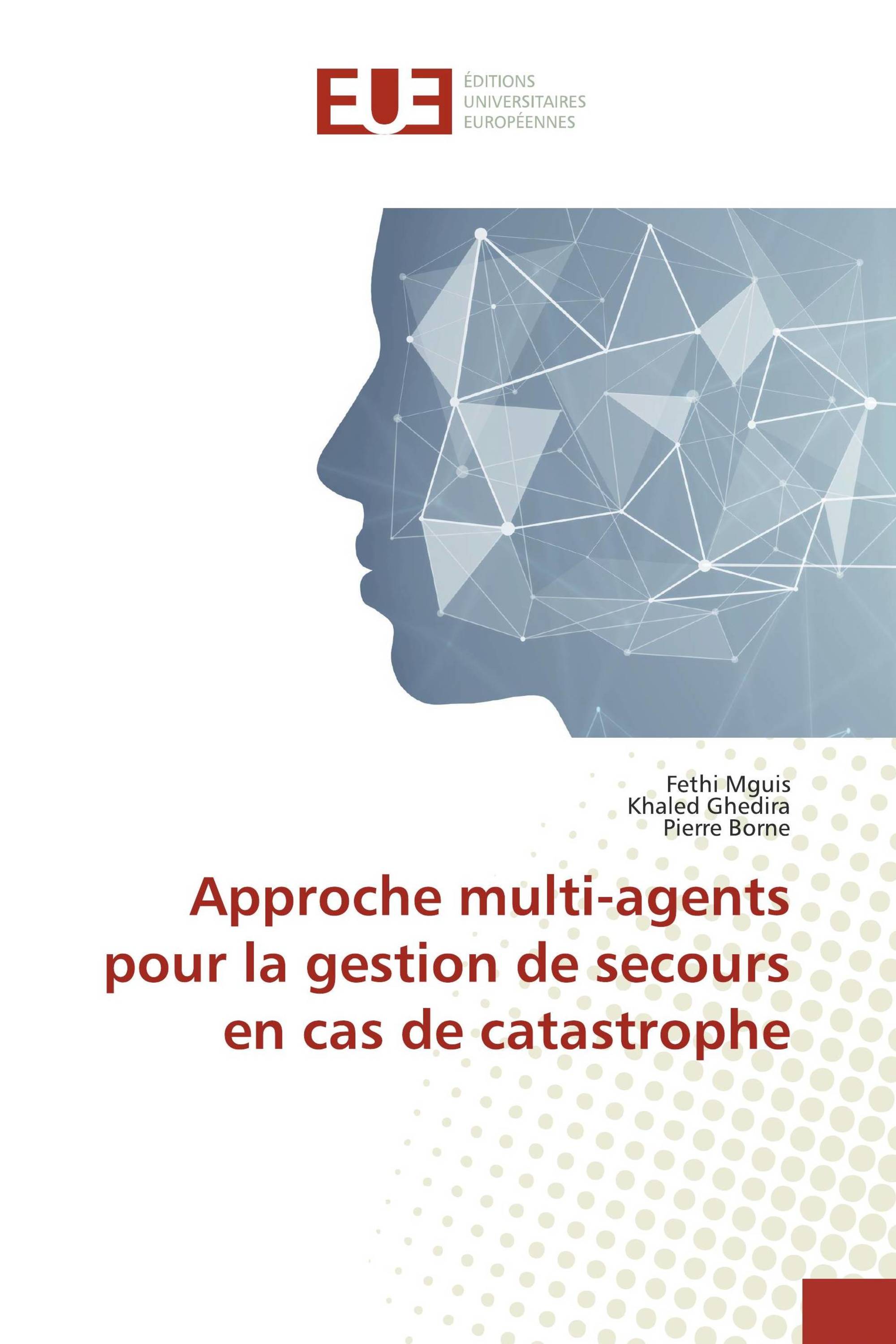 Approche multi-agents pour la gestion de secours en cas de catastrophe