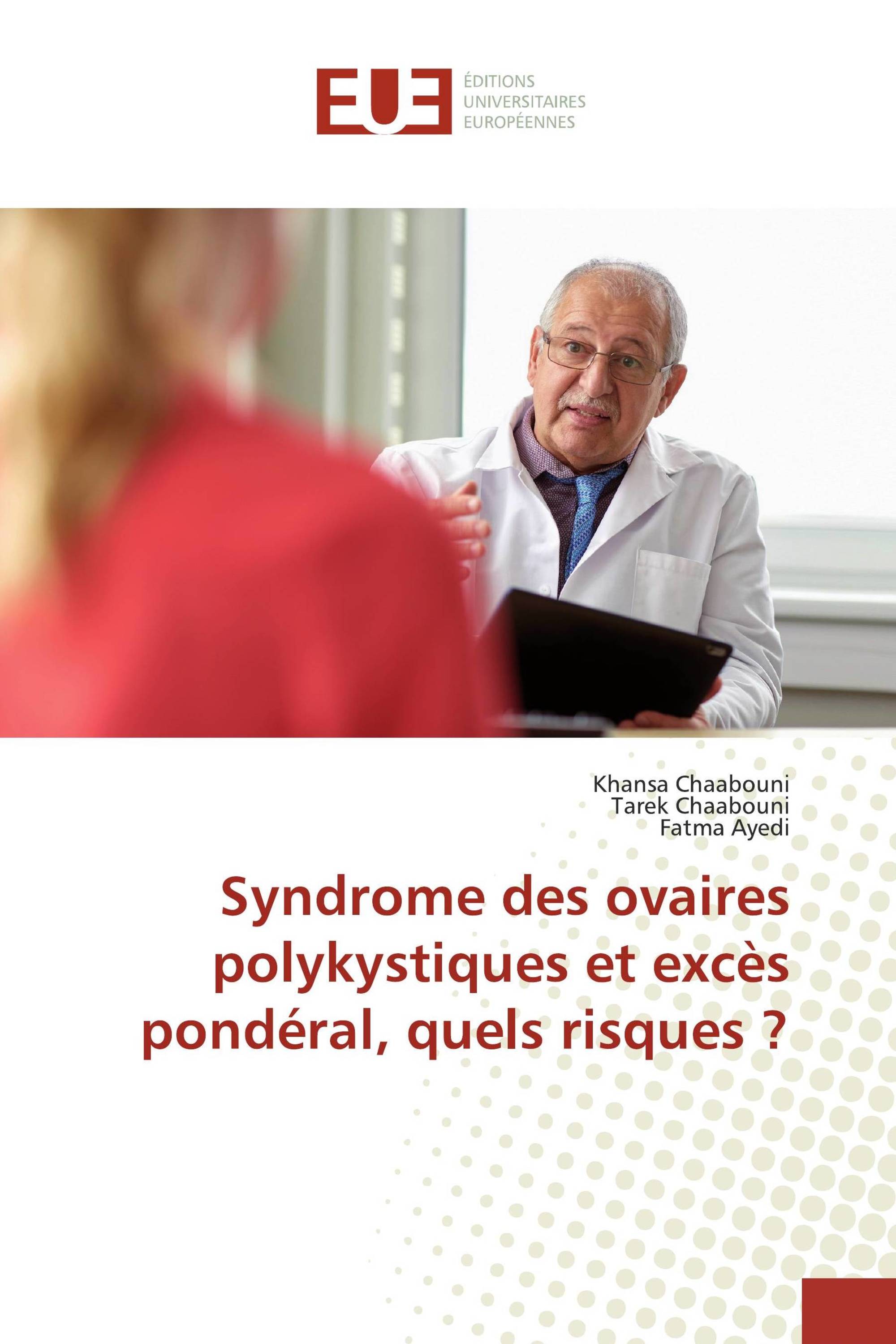 Syndrome des ovaires polykystiques et excès pondéral, quels risques ?