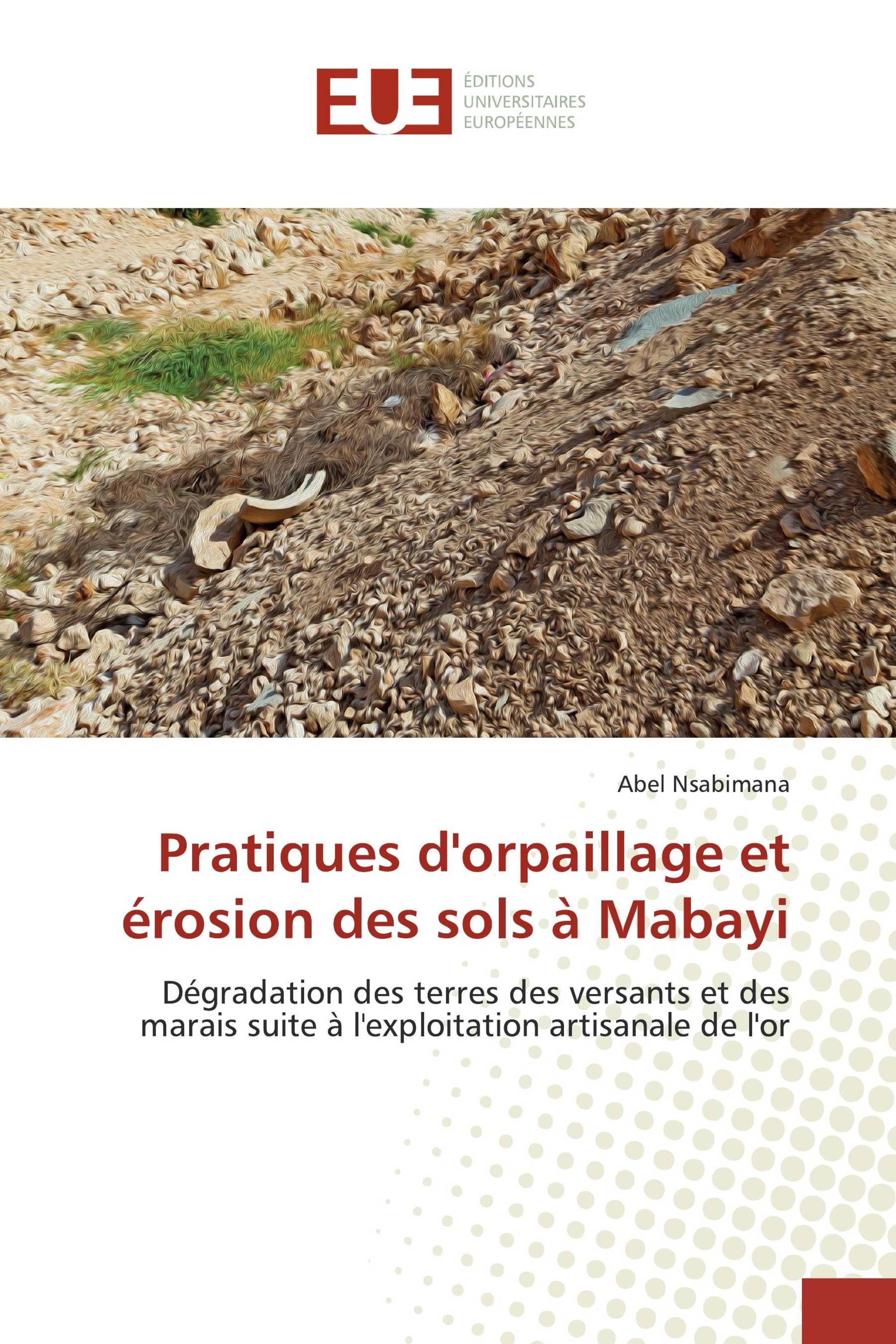 Pratiques d'orpaillage et érosion des sols à Mabayi