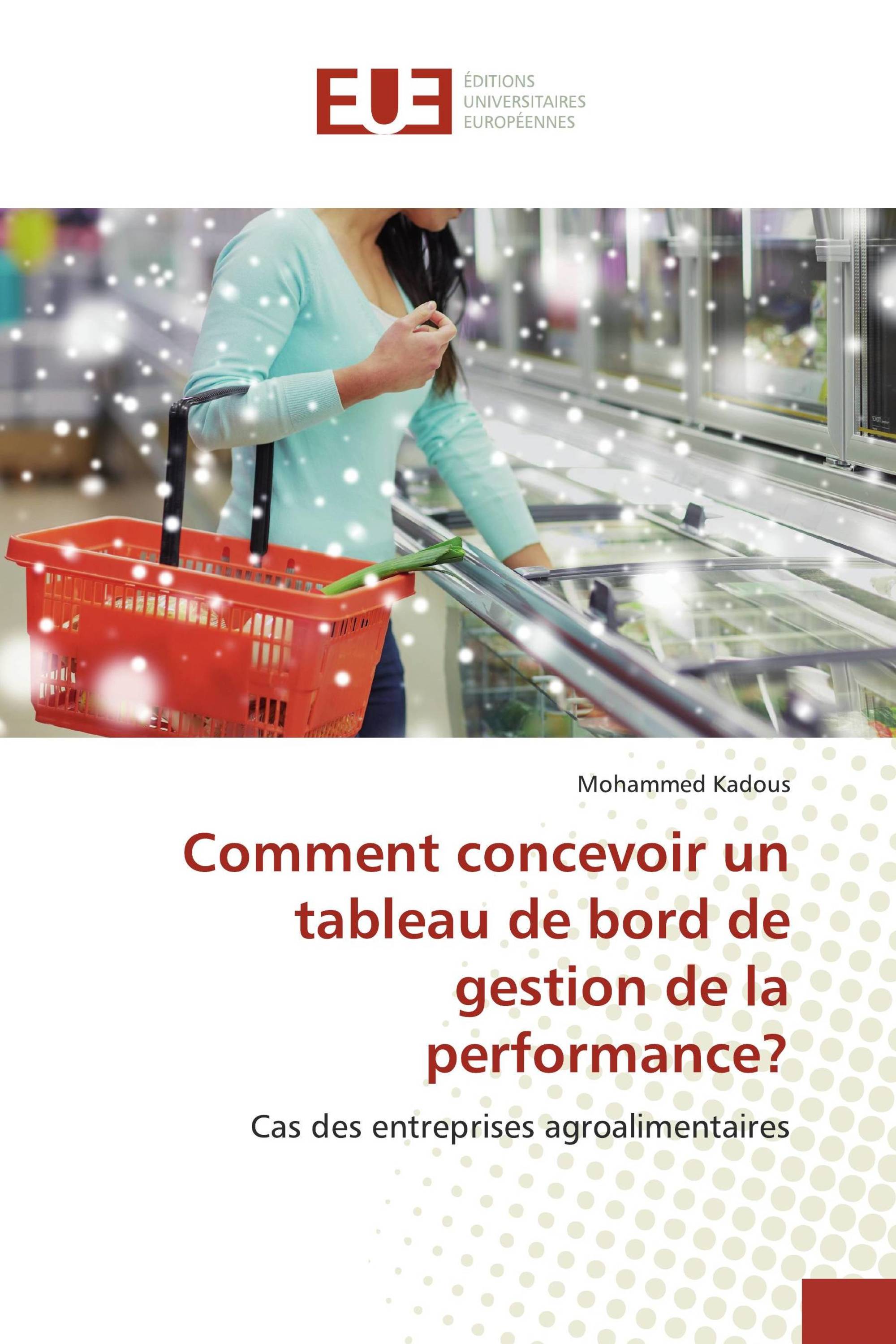 Comment concevoir un tableau de bord de gestion de la performance?