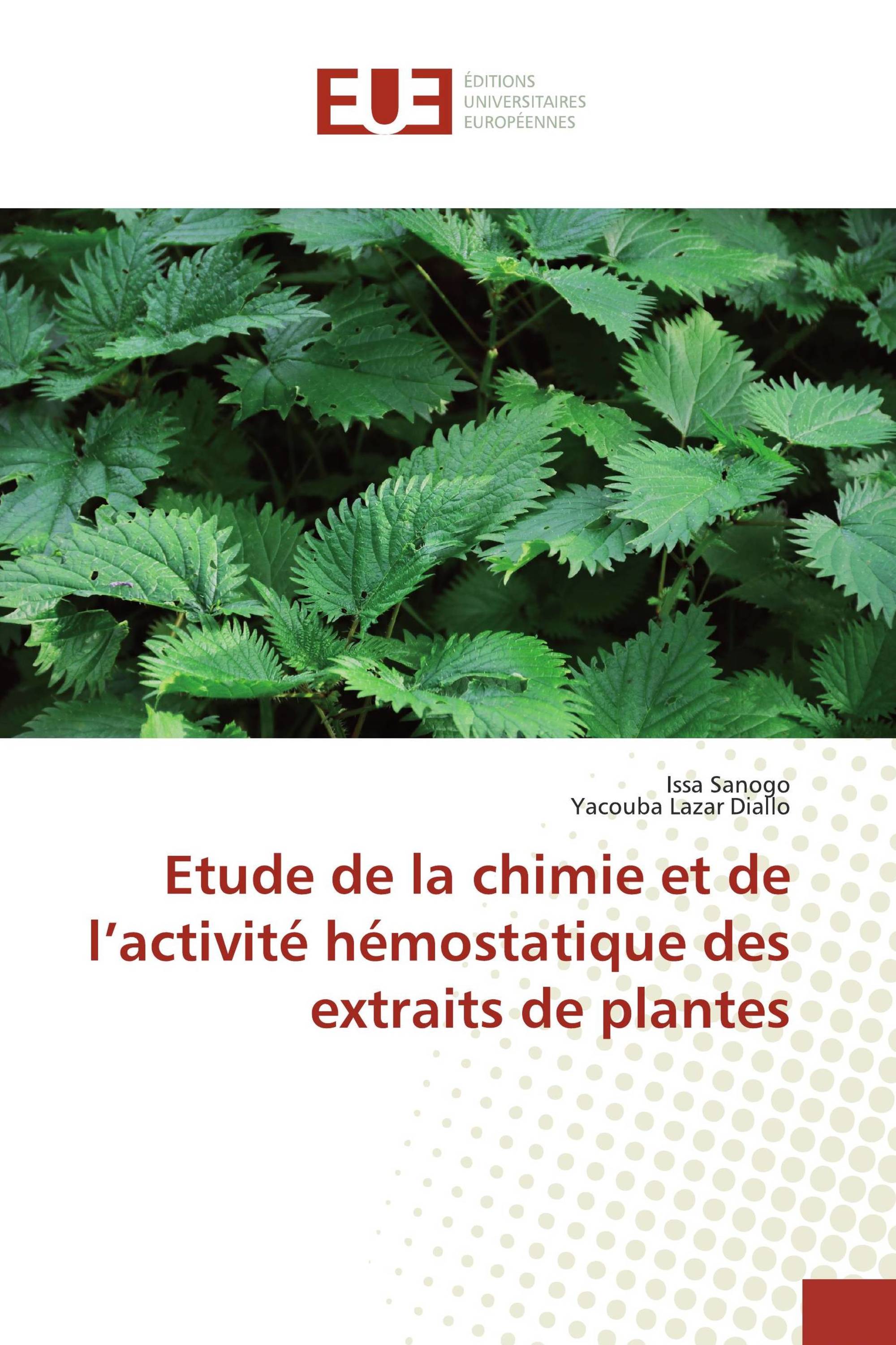 Etude de la chimie et de l’activité hémostatique des extraits de plantes