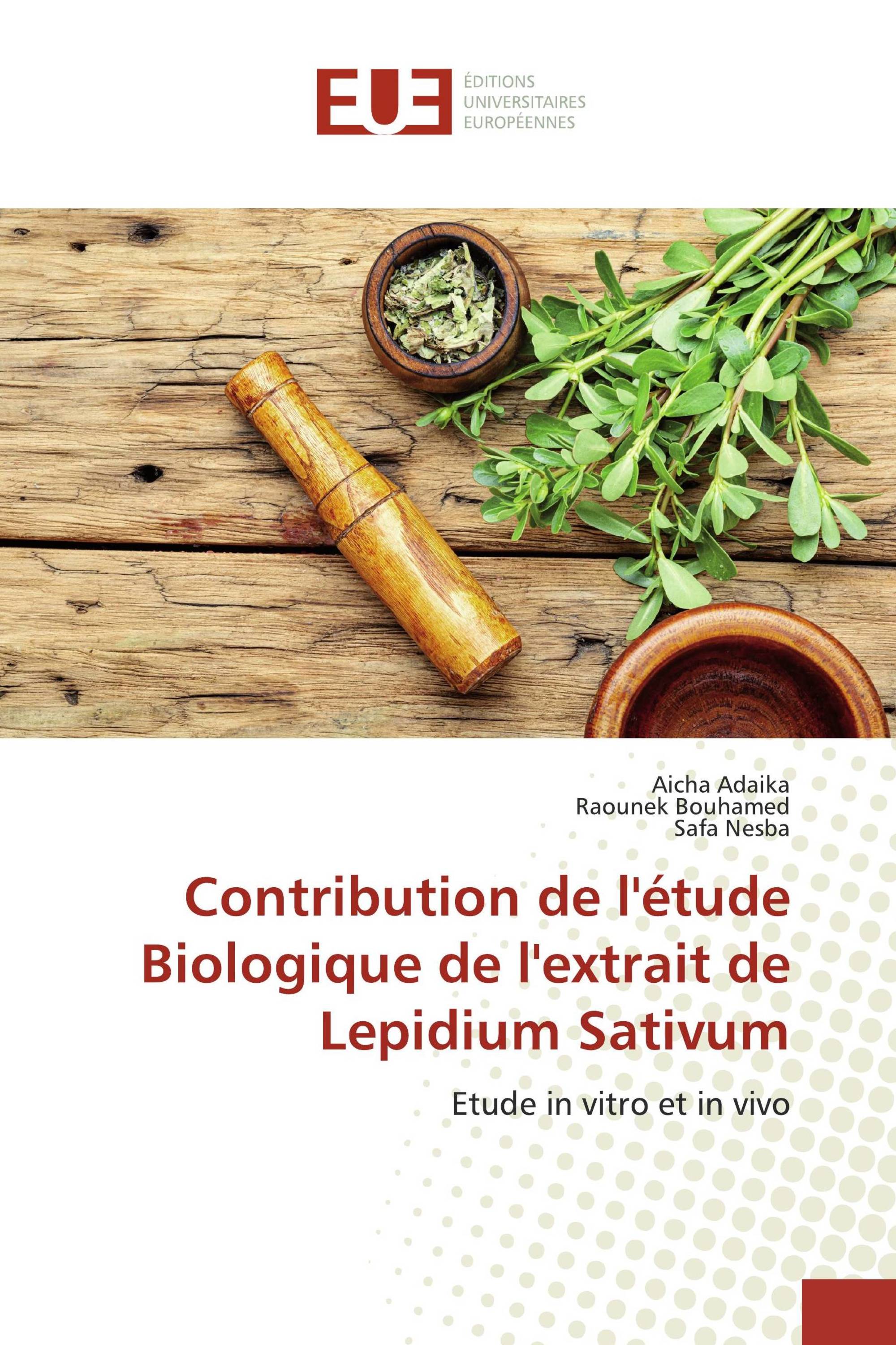 Contribution de l'étude Biologique de l'extrait de Lepidium Sativum