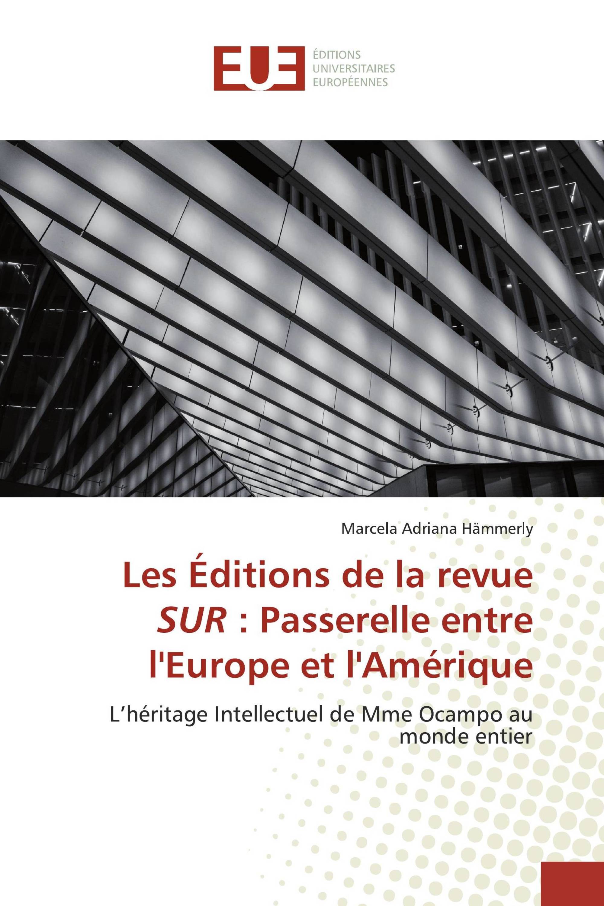 Les Éditions de la revue SUR : Passerelle entre l'Europe et l'Amérique