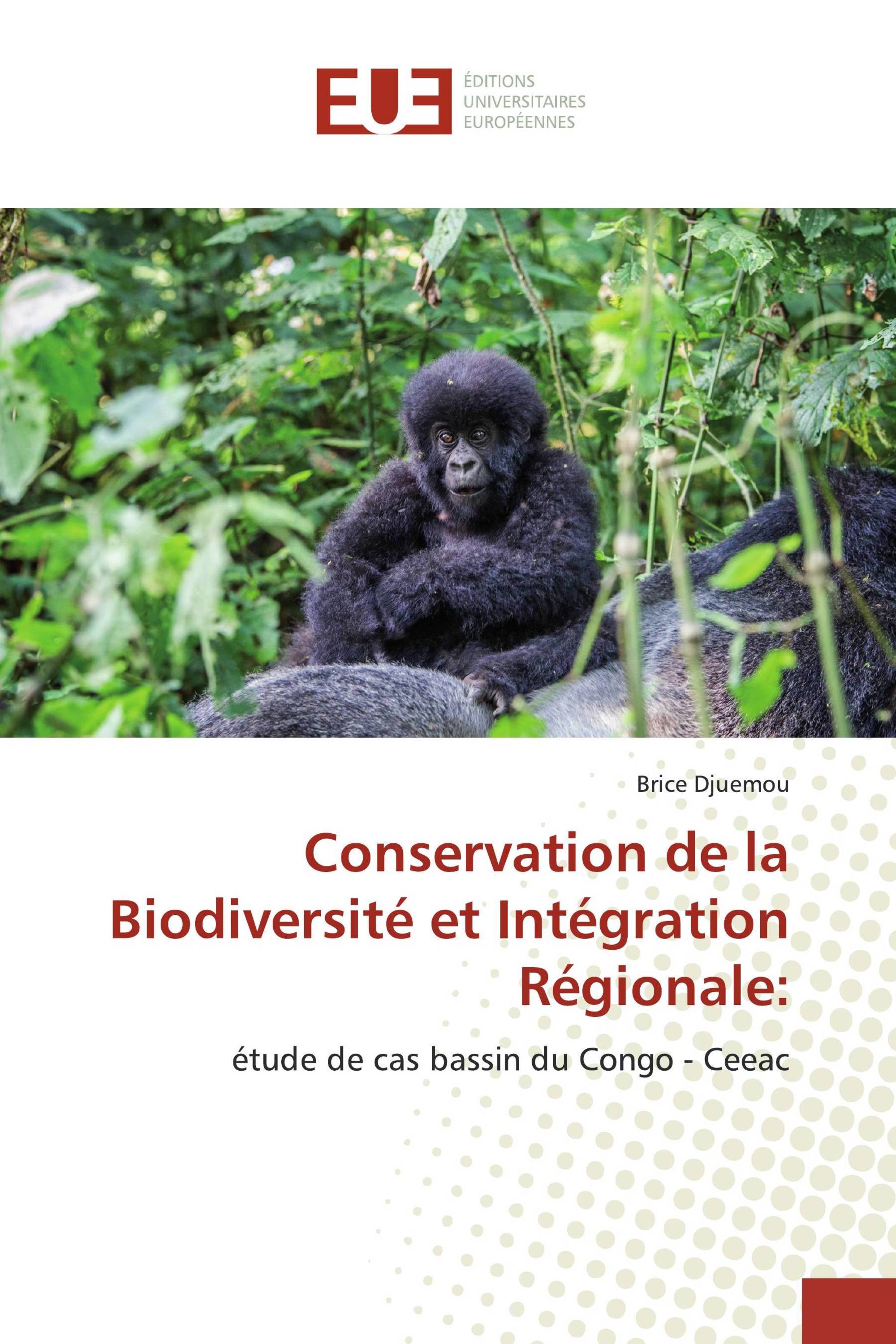 Conservation de la Biodiversité et Intégration Régionale: