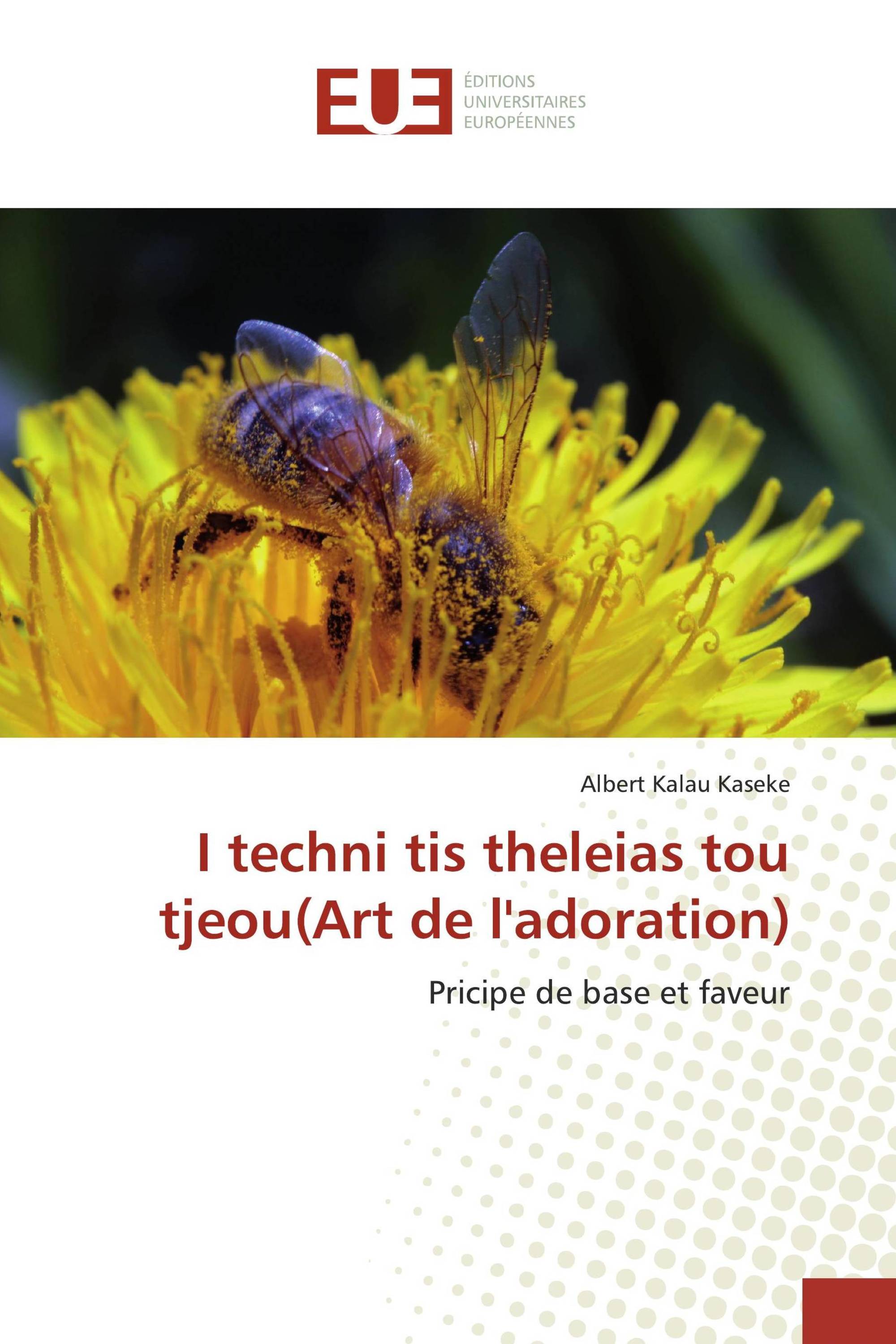 I techni tis theleias tou tjeou(Art de l'adoration)