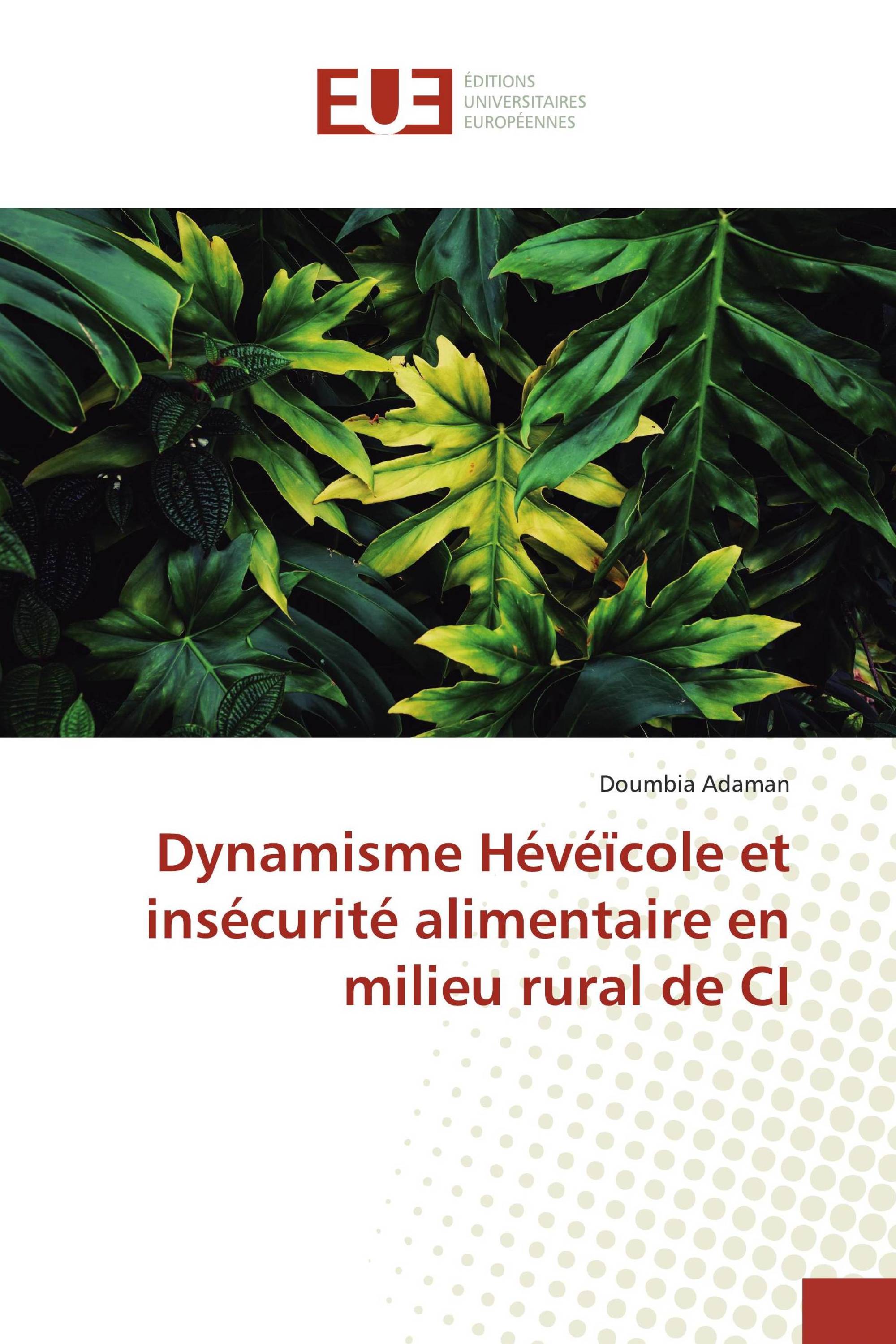 Dynamisme Hévéïcole et insécurité alimentaire en milieu rural de CI