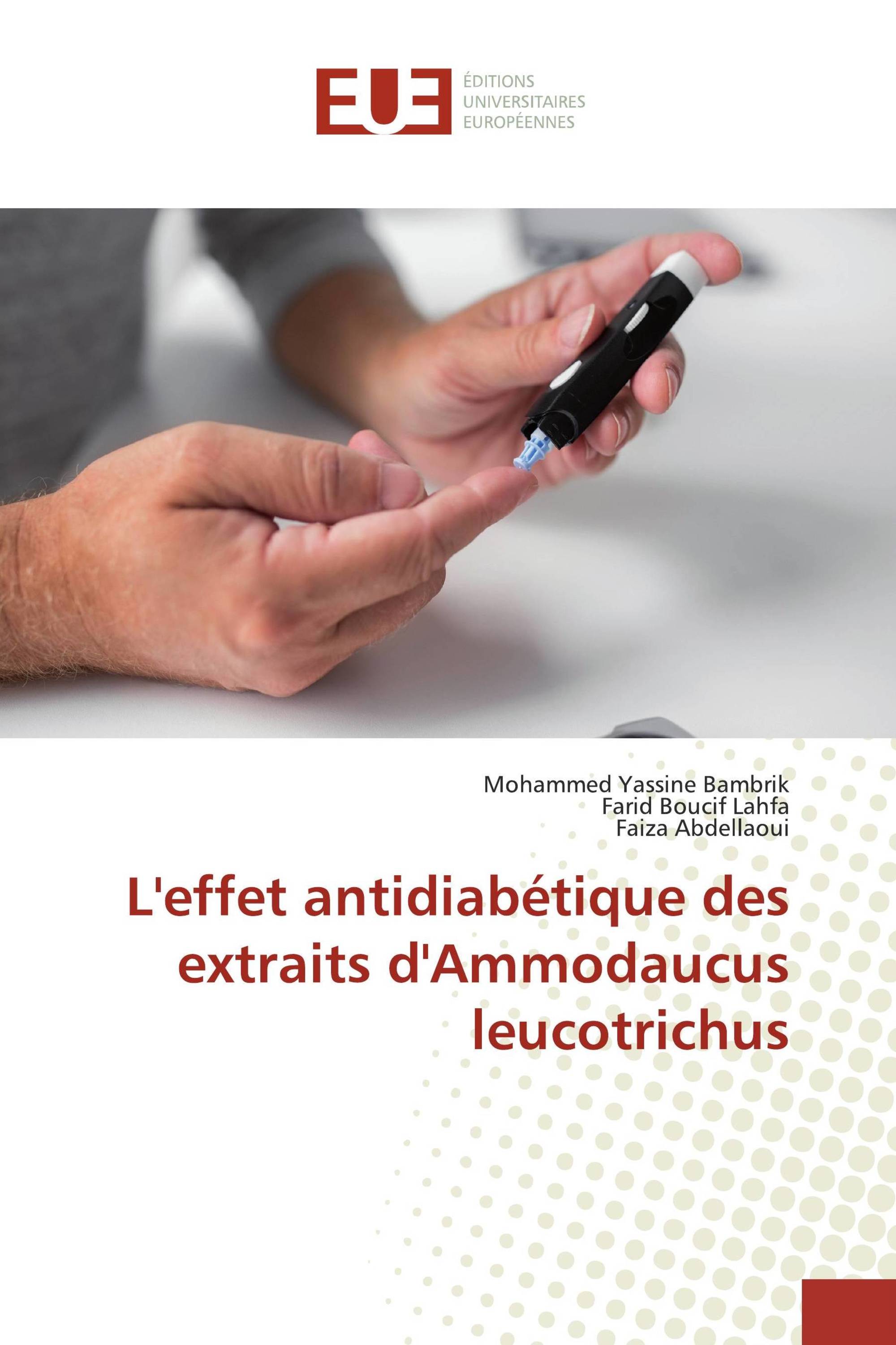 L'effet antidiabétique des extraits d'Ammodaucus leucotrichus