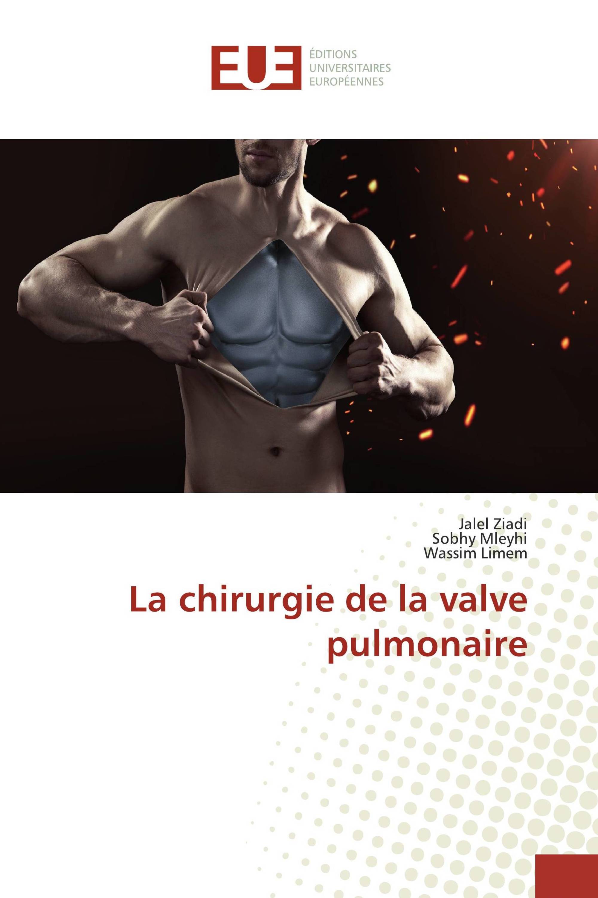 La chirurgie de la valve pulmonaire